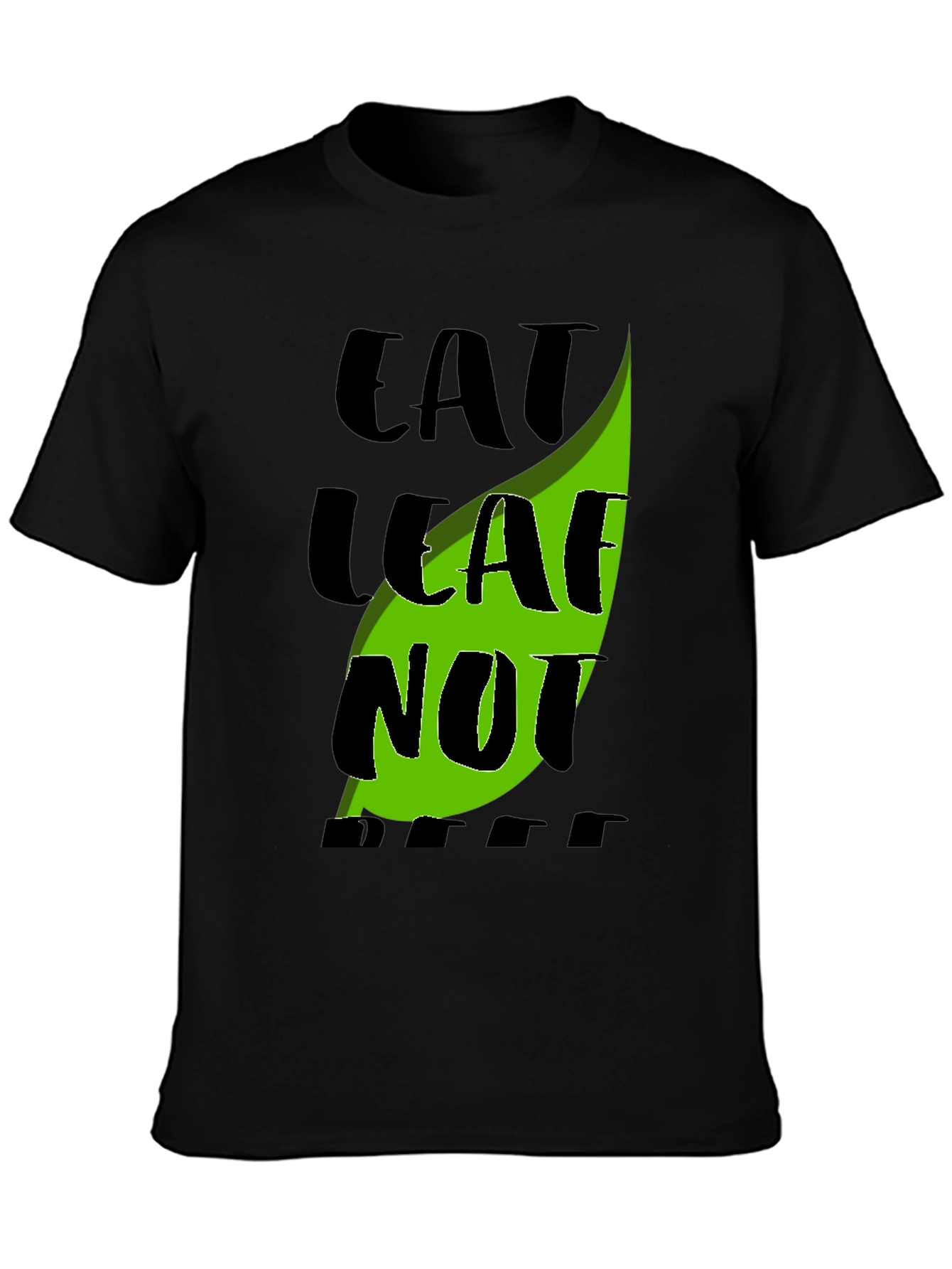 Eat Leaf Not Beef Graphic Tee