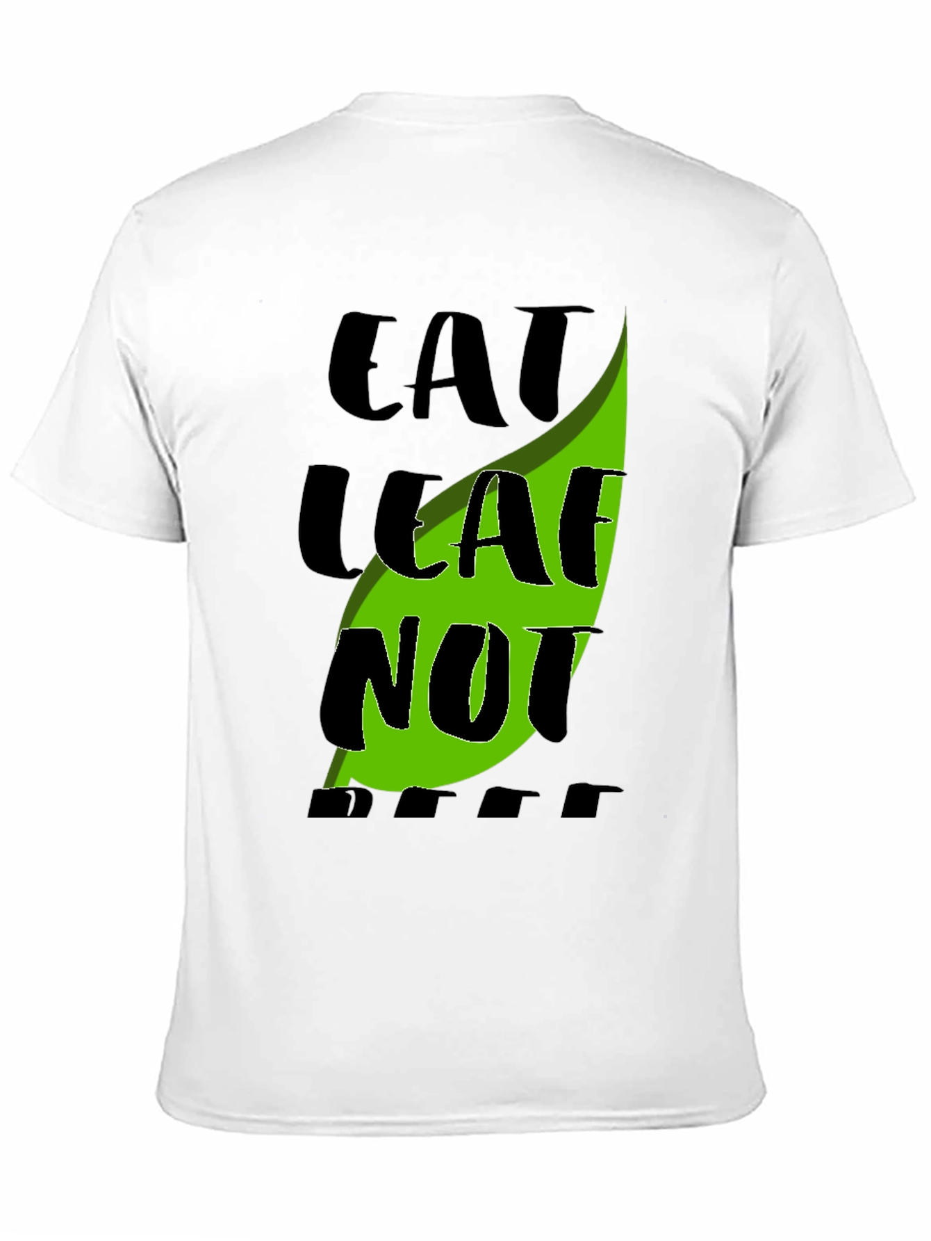 Eat Leaf Not Beef Graphic Tee