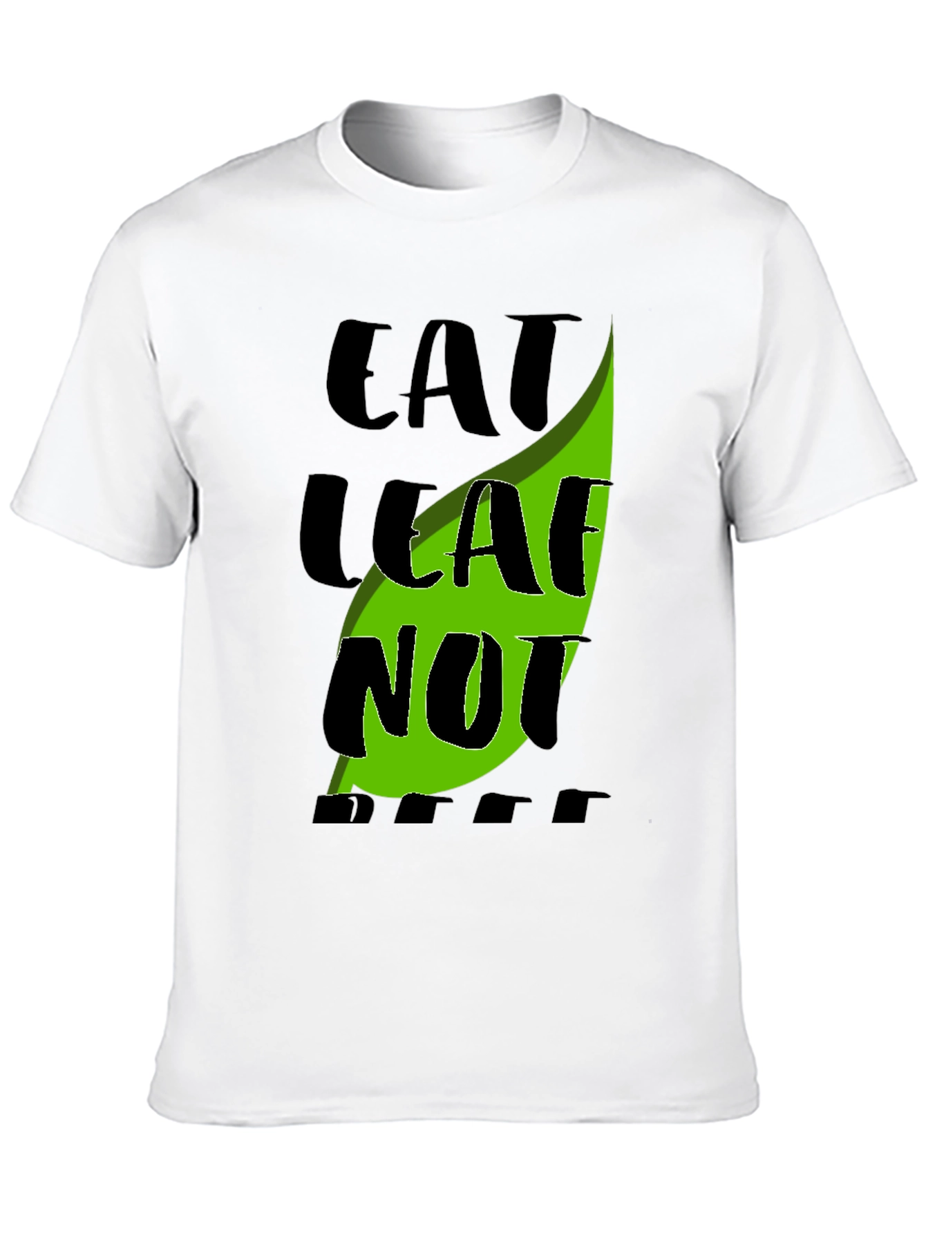 Eat Leaf Not Beef Graphic Tee