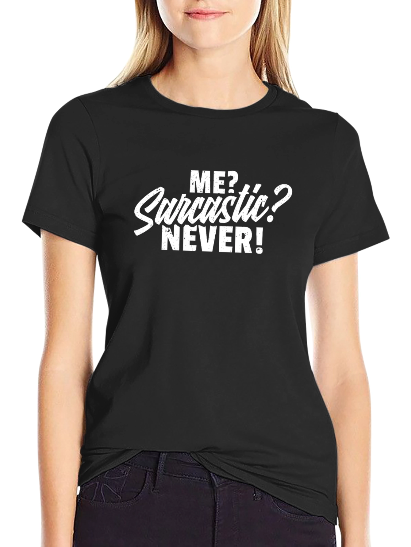 Sarcastic? Never! Graphic Tee