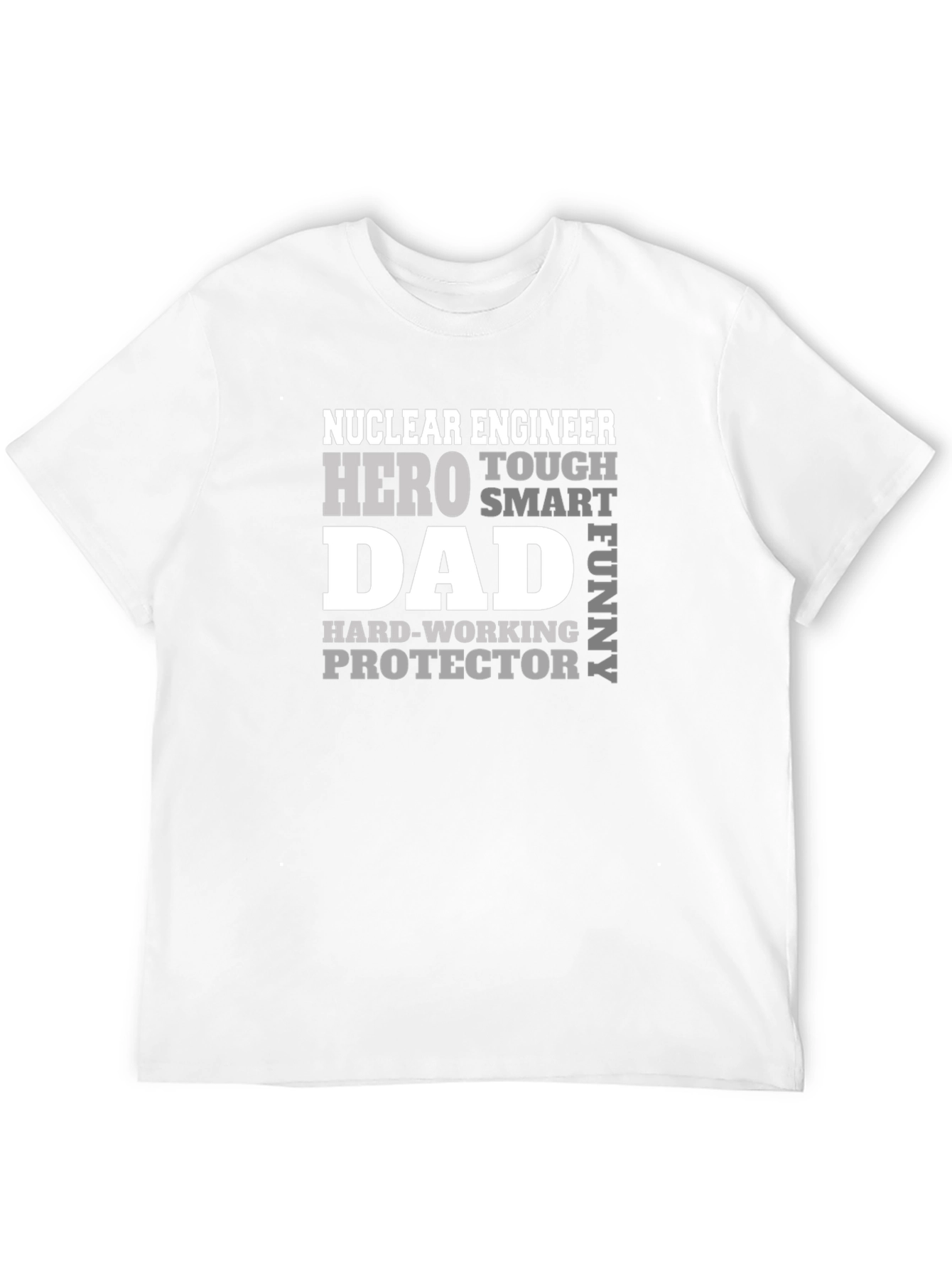 Nuclear Engineer Dad T-Shirt - Hero Protector
