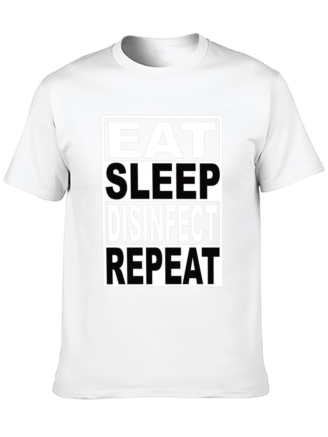 Eat Sleep Disinfect Repeat T-Shirt