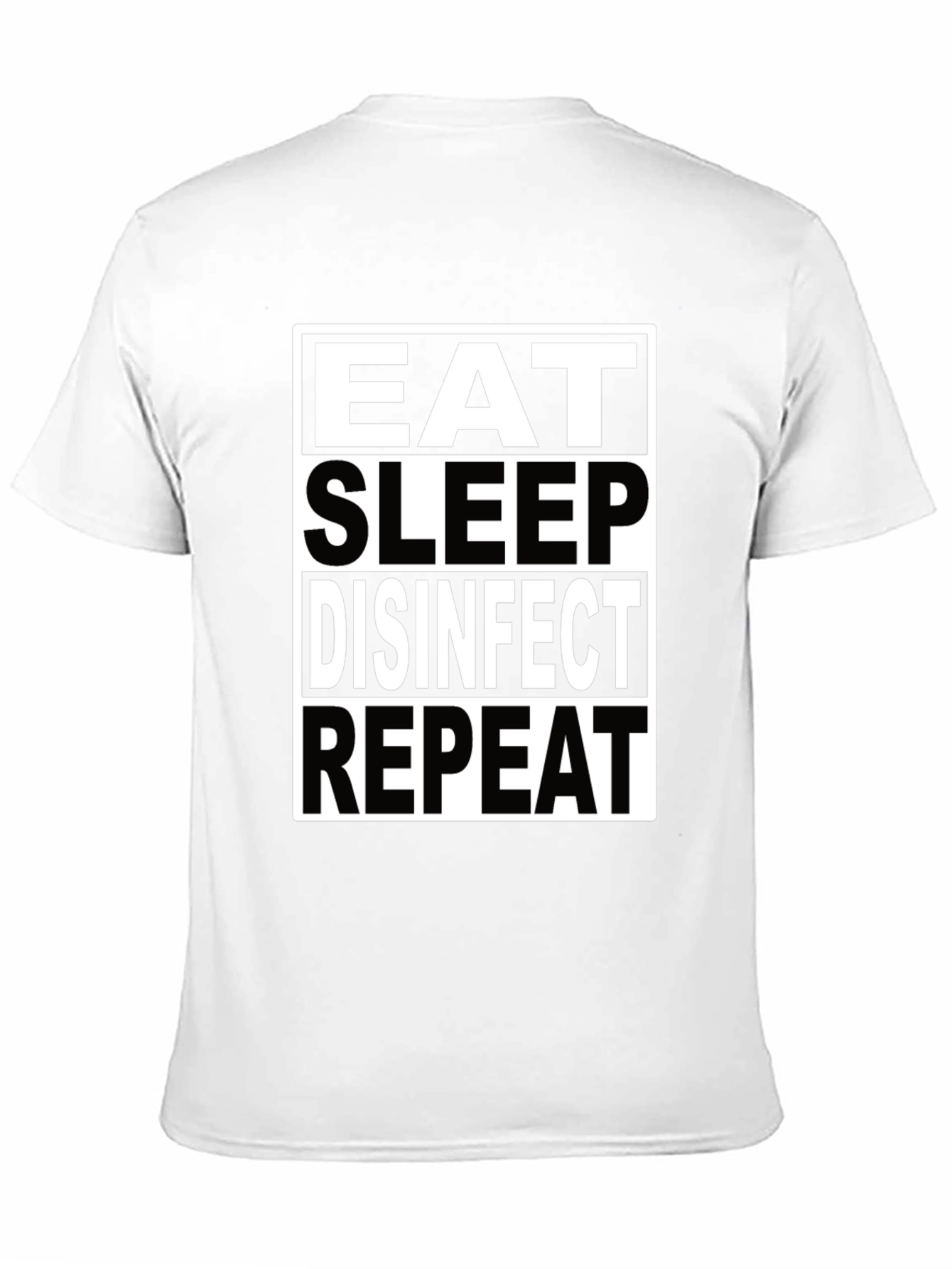 Eat Sleep Disinfect Repeat T-Shirt