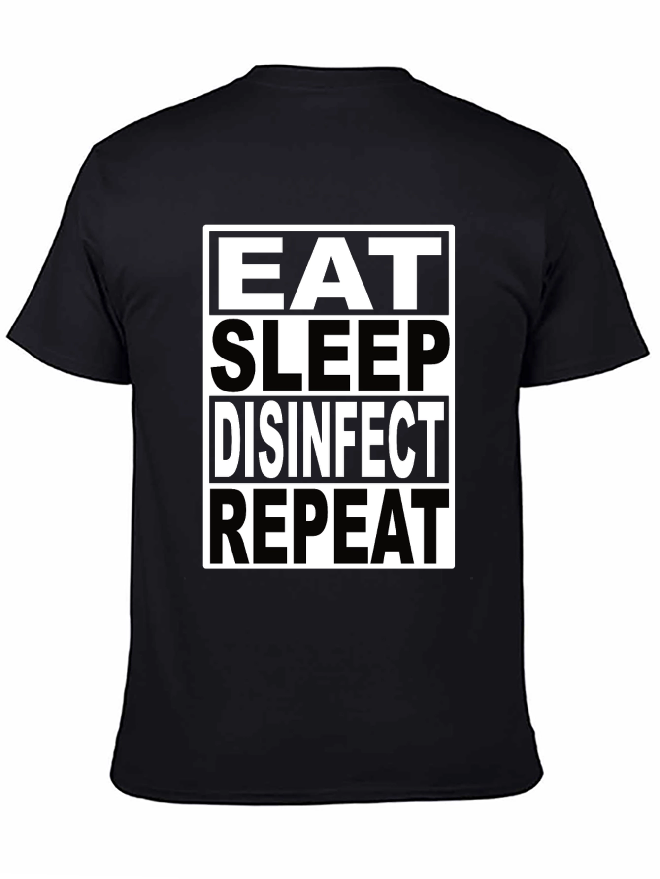Eat Sleep Disinfect Repeat T-Shirt