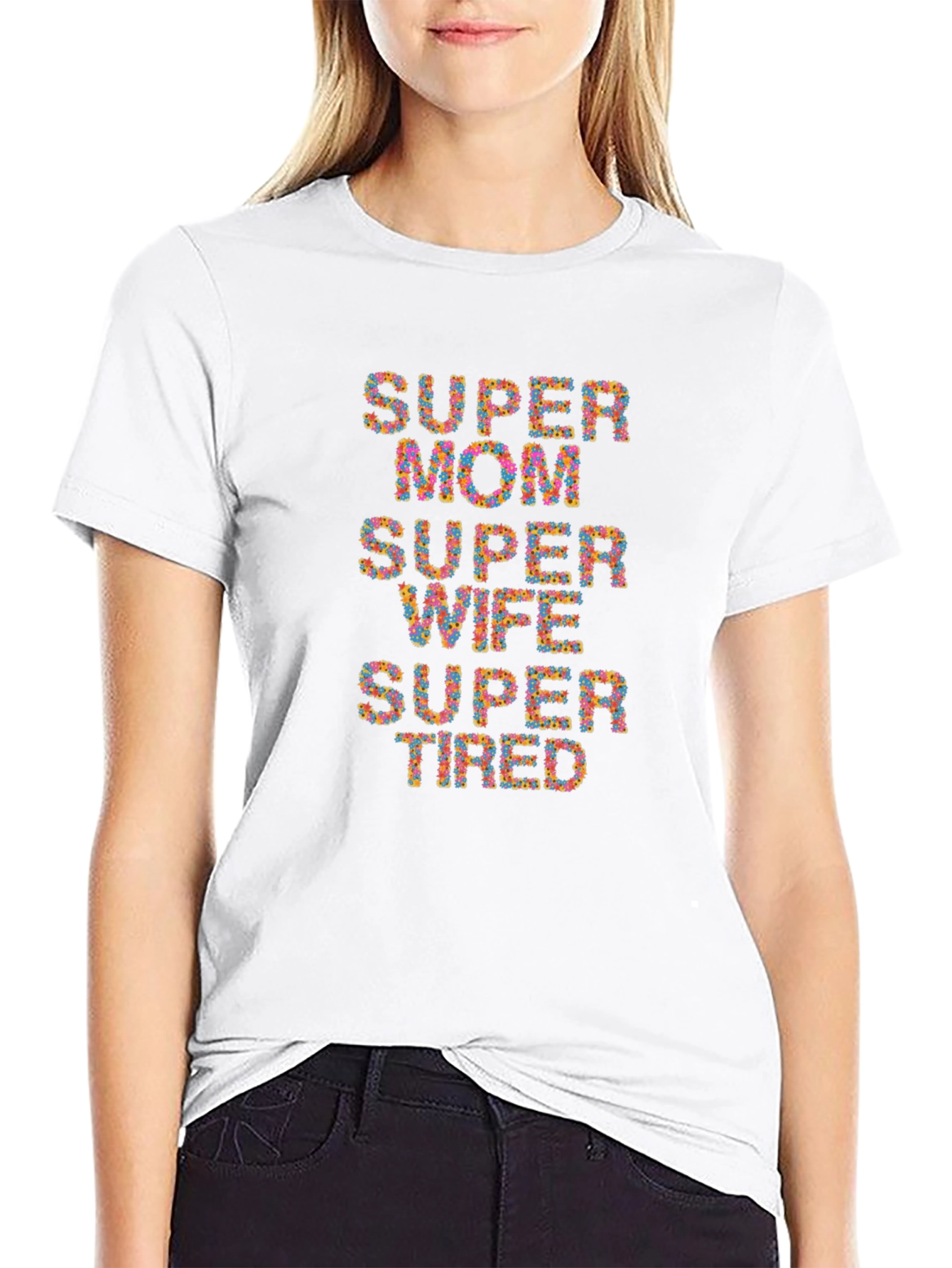 Super Mom Wife Tired Graphic Tee