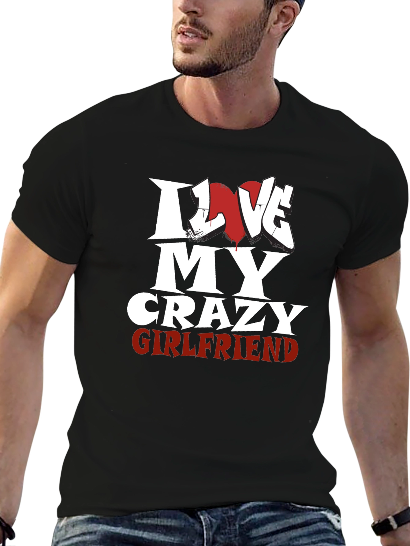 I Love My Crazy Girlfriend Black T-Shirt