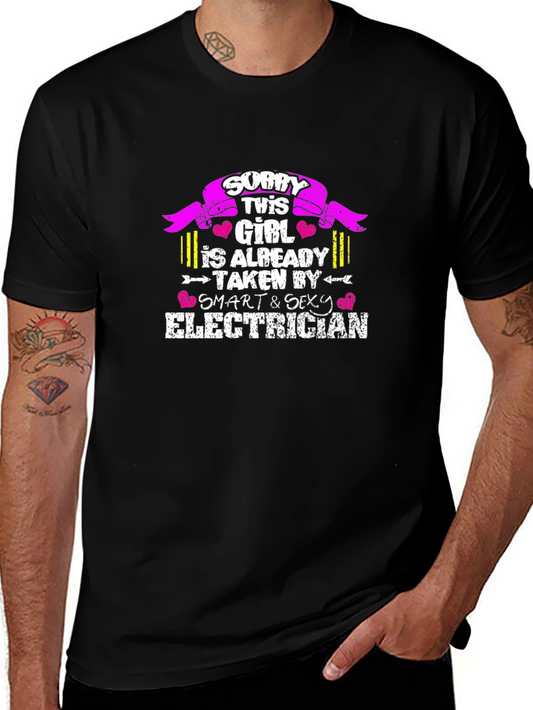 Sorry This Girl Is Taken By An Electrician Graphic Tee