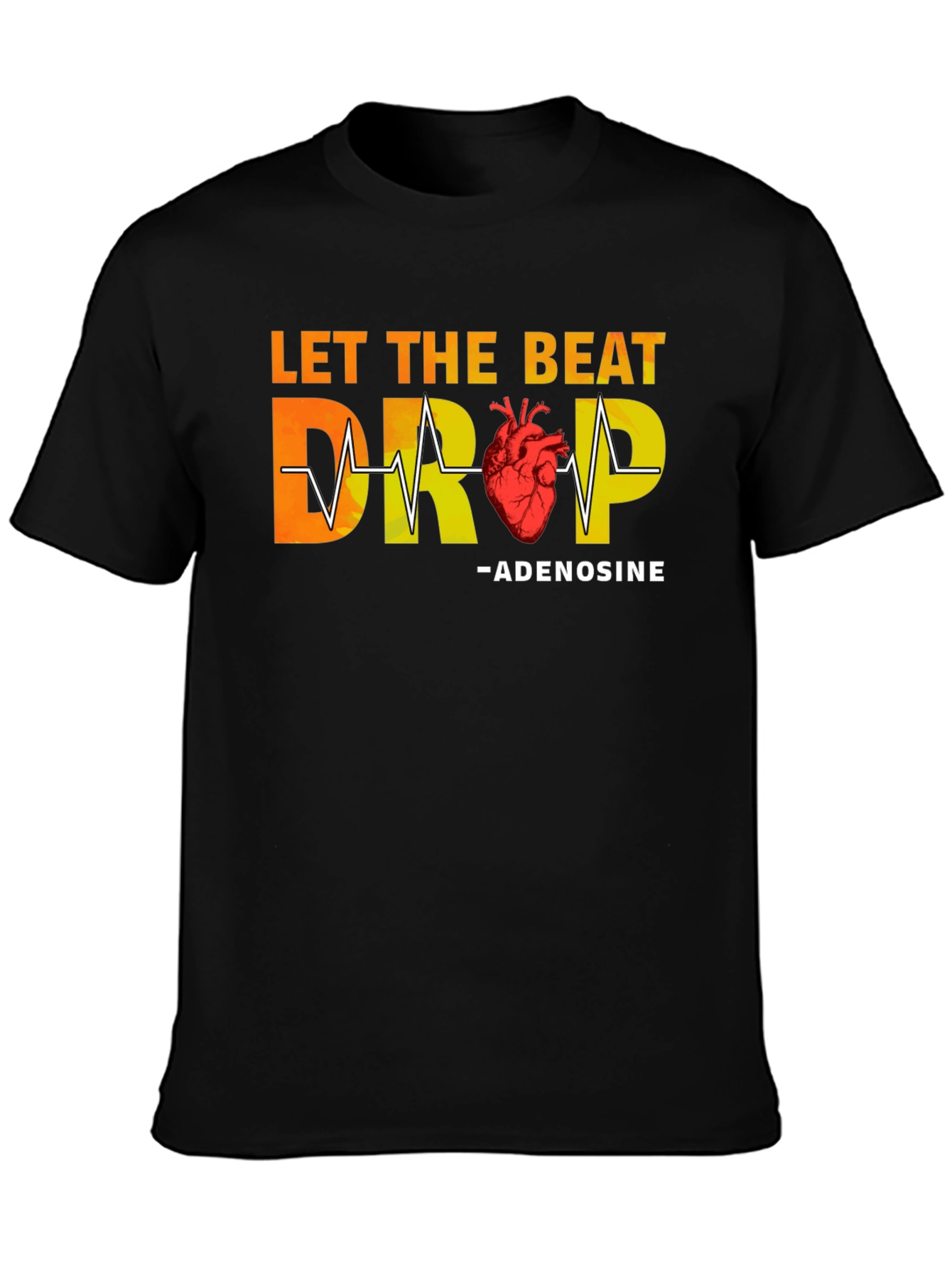 Let The Beat Drop Adenosine T-Shirt