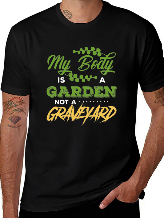My Body is a Garden T-Shirt