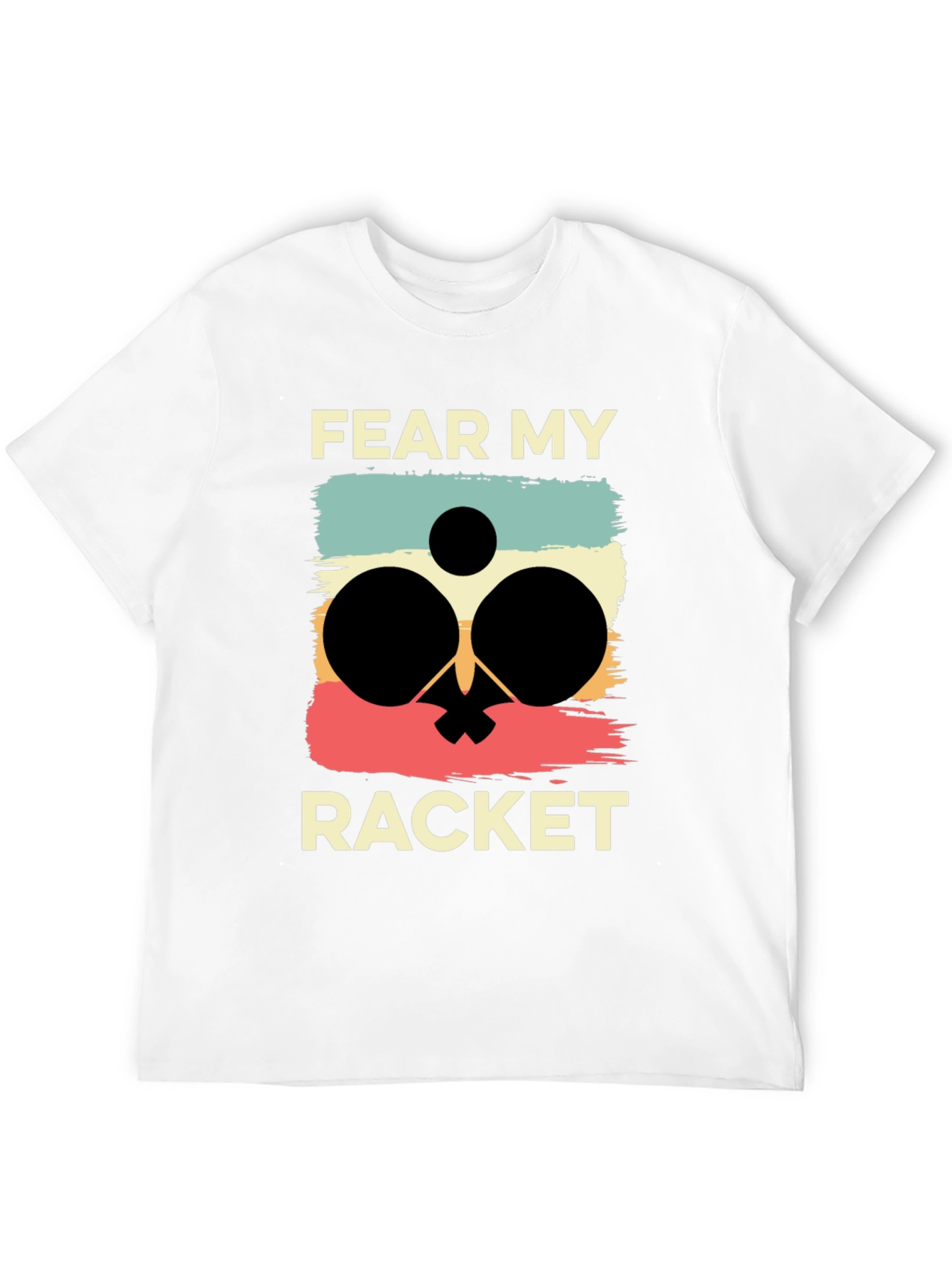 Fear My Racket T-Shirt Ping Pong Player Retro Tee