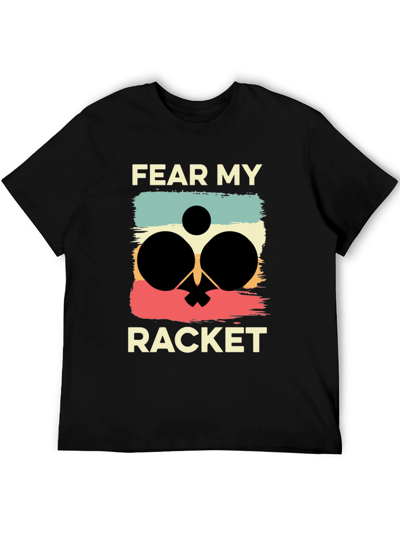 Fear My Racket T-Shirt Ping Pong Player Retro Tee
