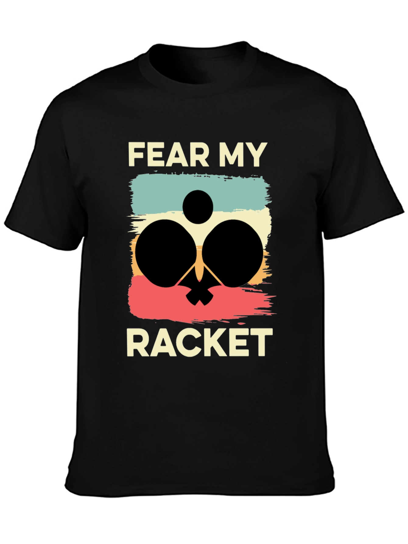 Fear My Racket T-Shirt Ping Pong Player Retro Tee