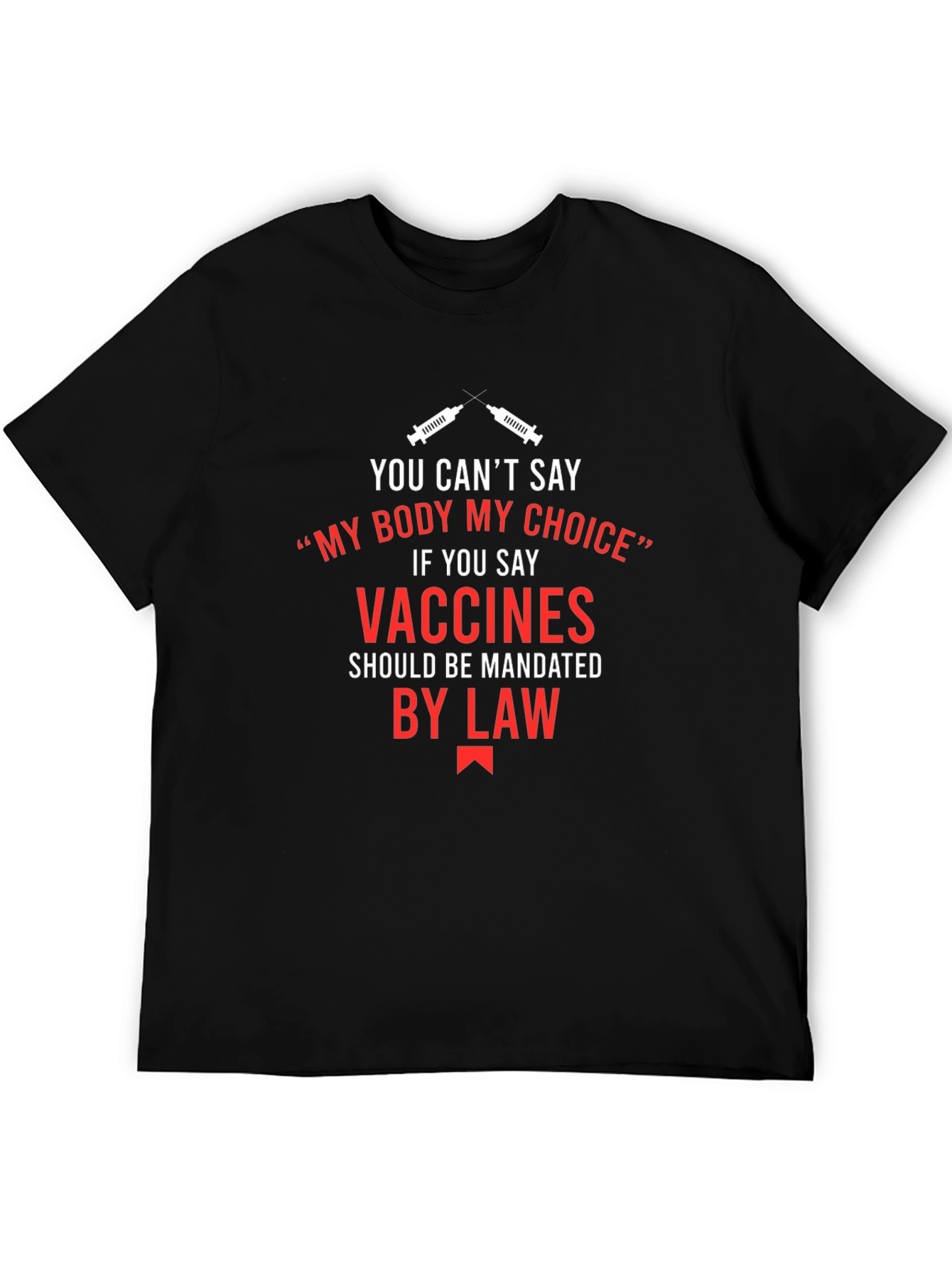 My Body My Choice Vaccine T-Shirt