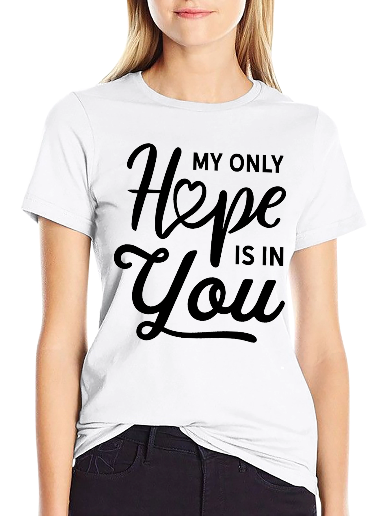 My Only Hope Is In You Black T-Shirt