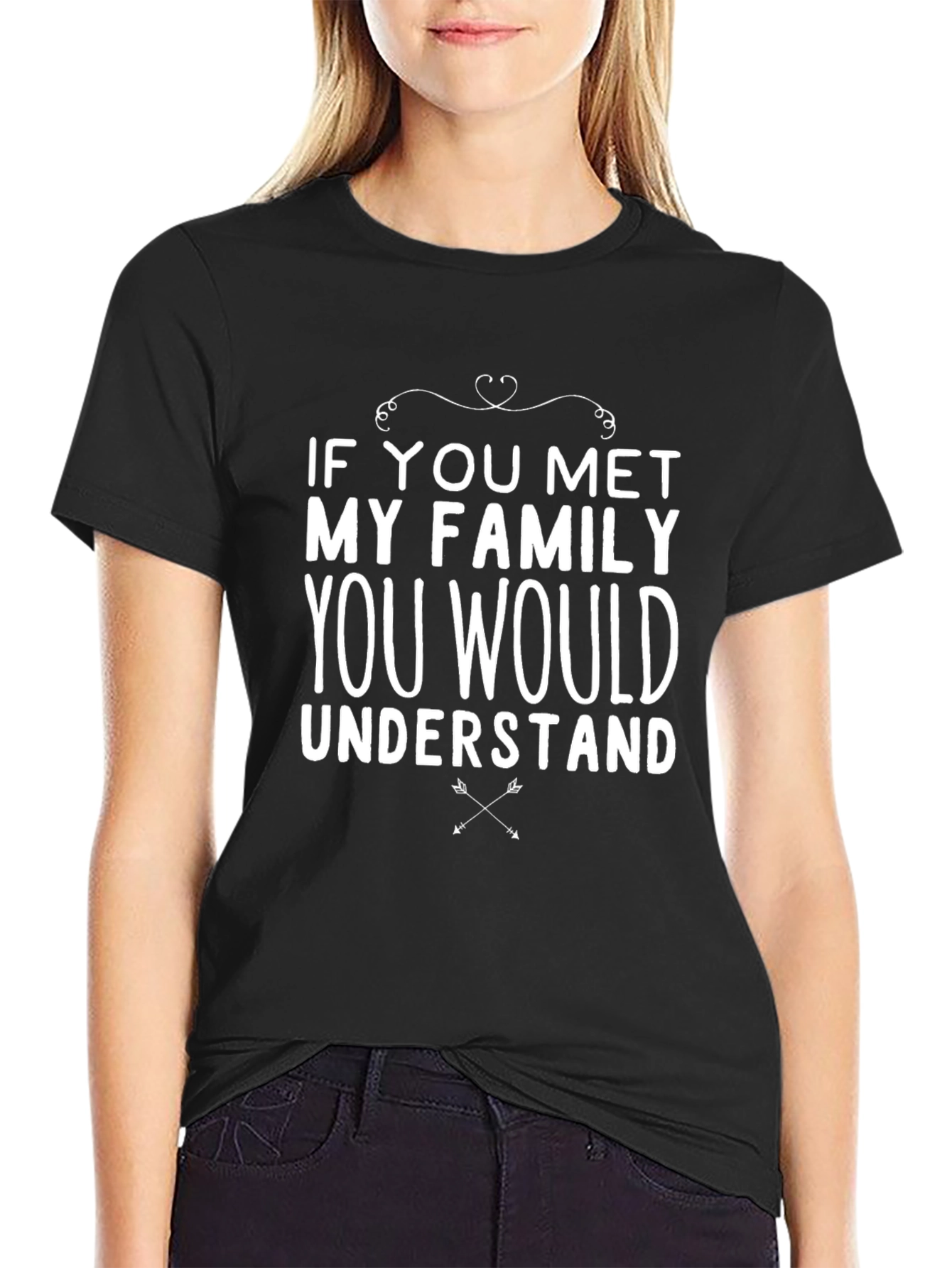 Family Quote T-Shirt - Funny Graphic Tee