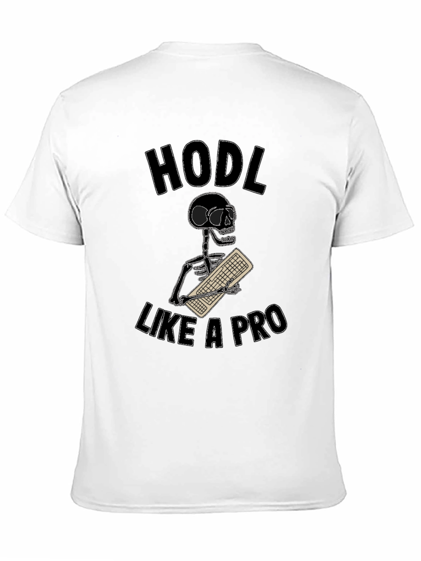 HODL Like a Pro T-Shirt - Crypto Trader Tee