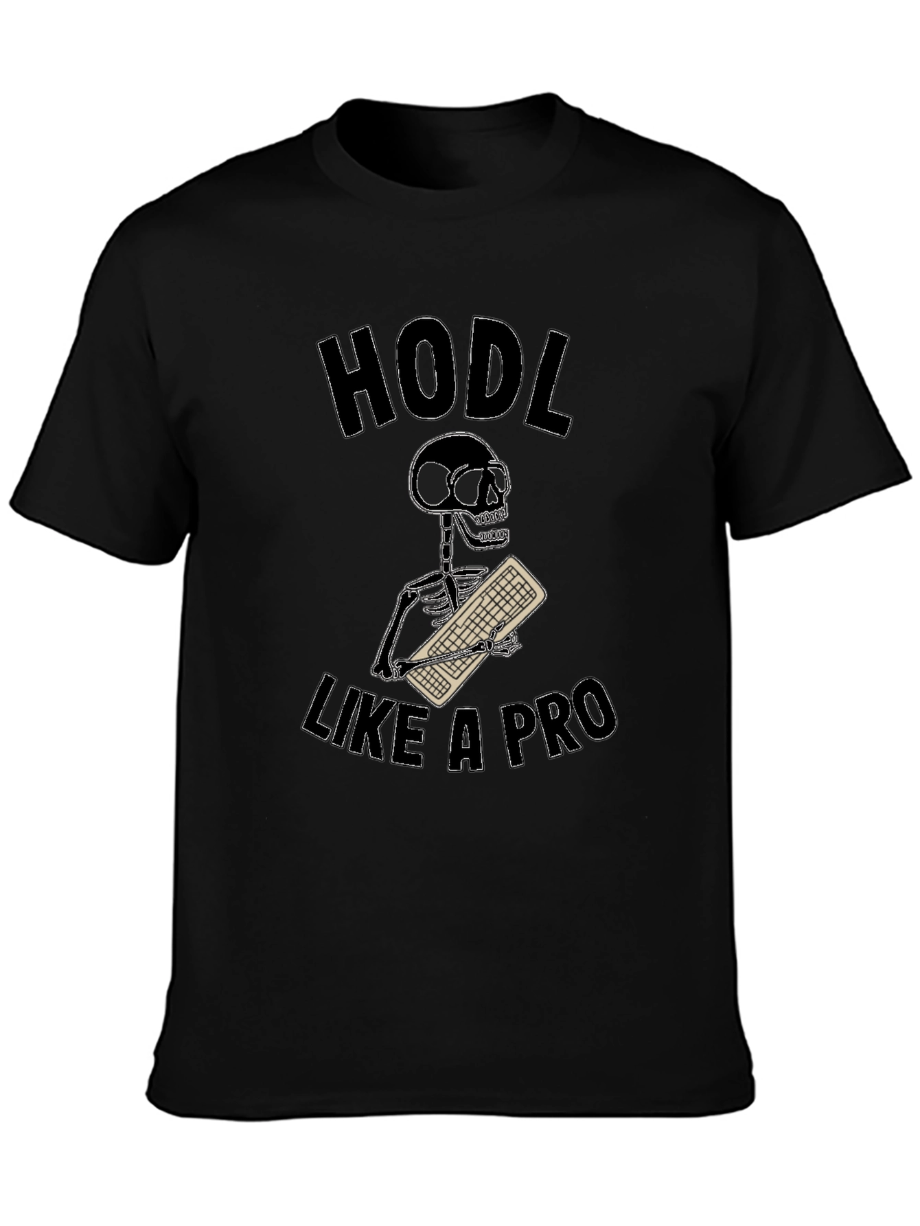 HODL Like a Pro T-Shirt - Crypto Trader Tee