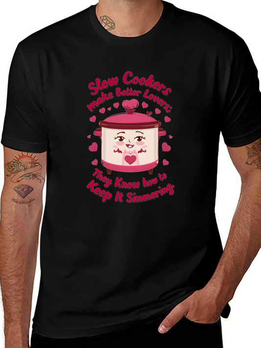 Slow Cookers Make Better Lovers T-Shirt