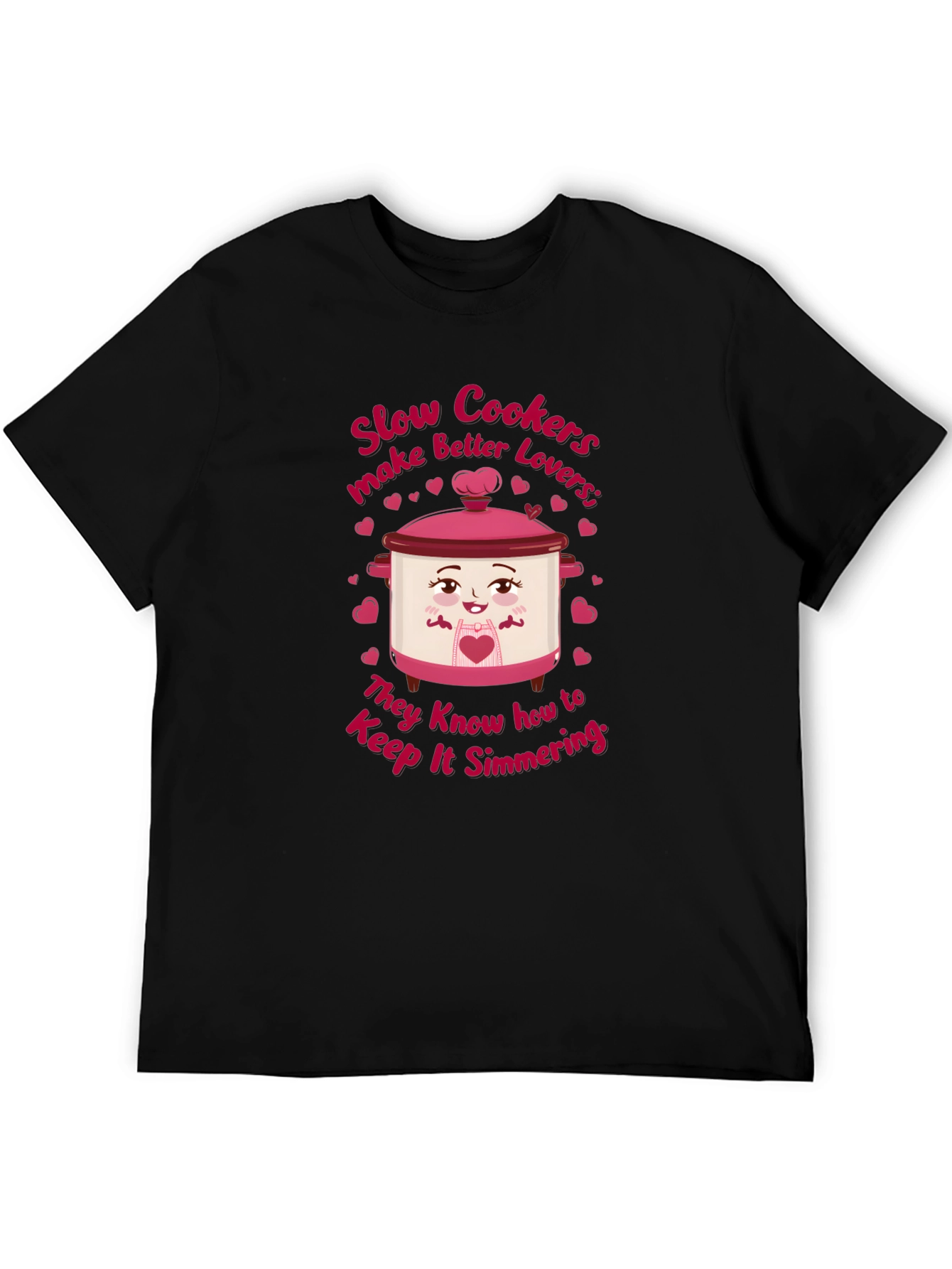 Slow Cookers Make Better Lovers T-Shirt
