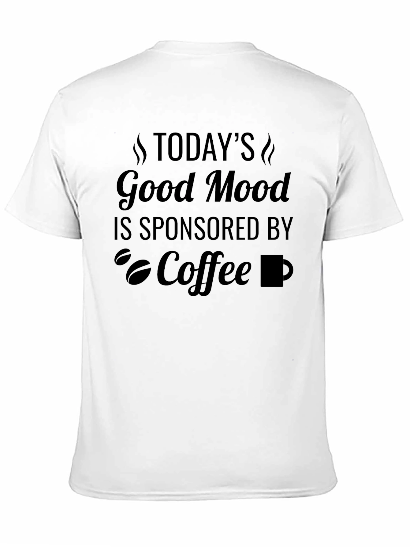 Coffee Lovers T-Shirt: Good Mood Sponsored By Coffee