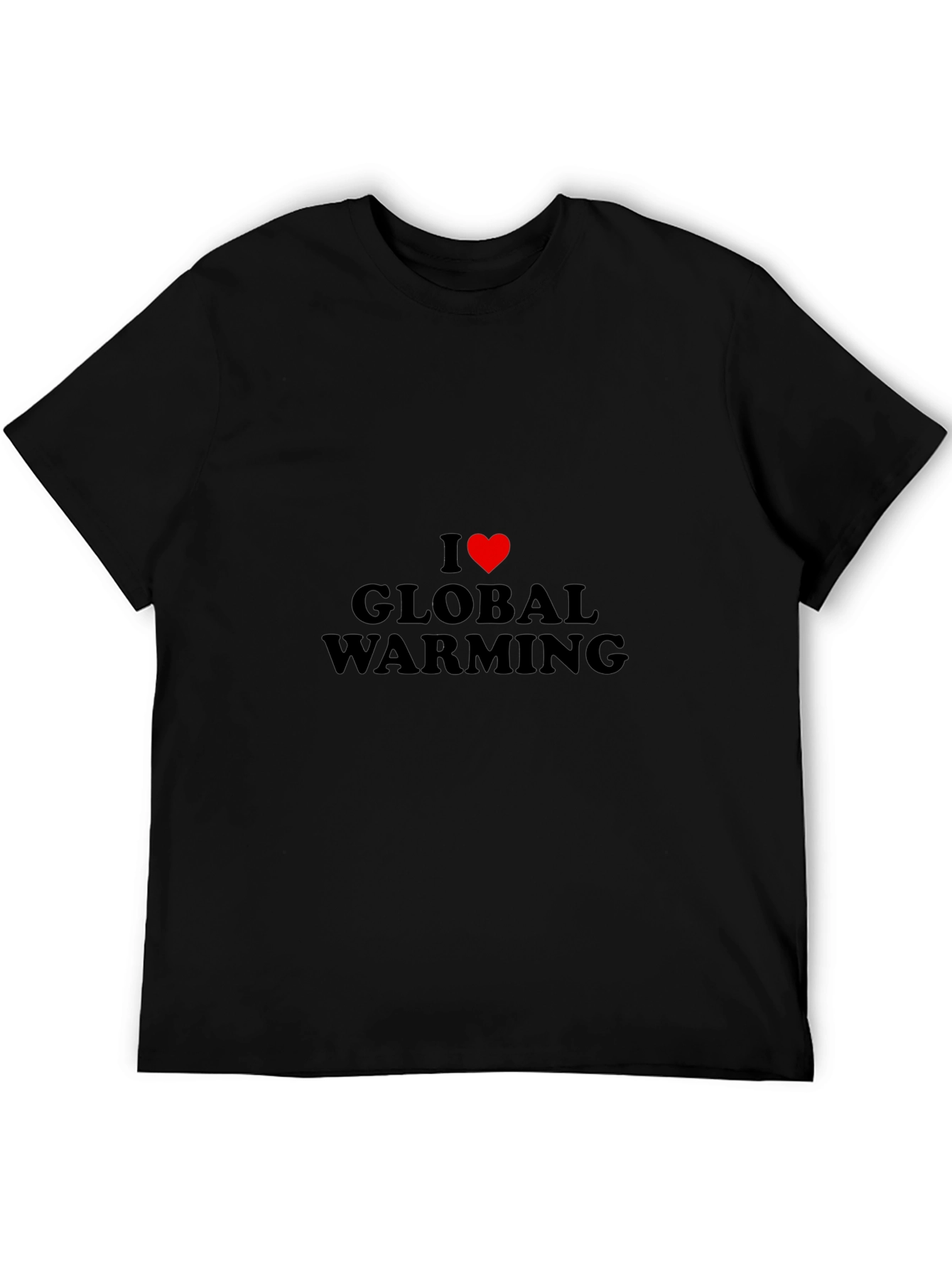 I Love Global Warming T-Shirt