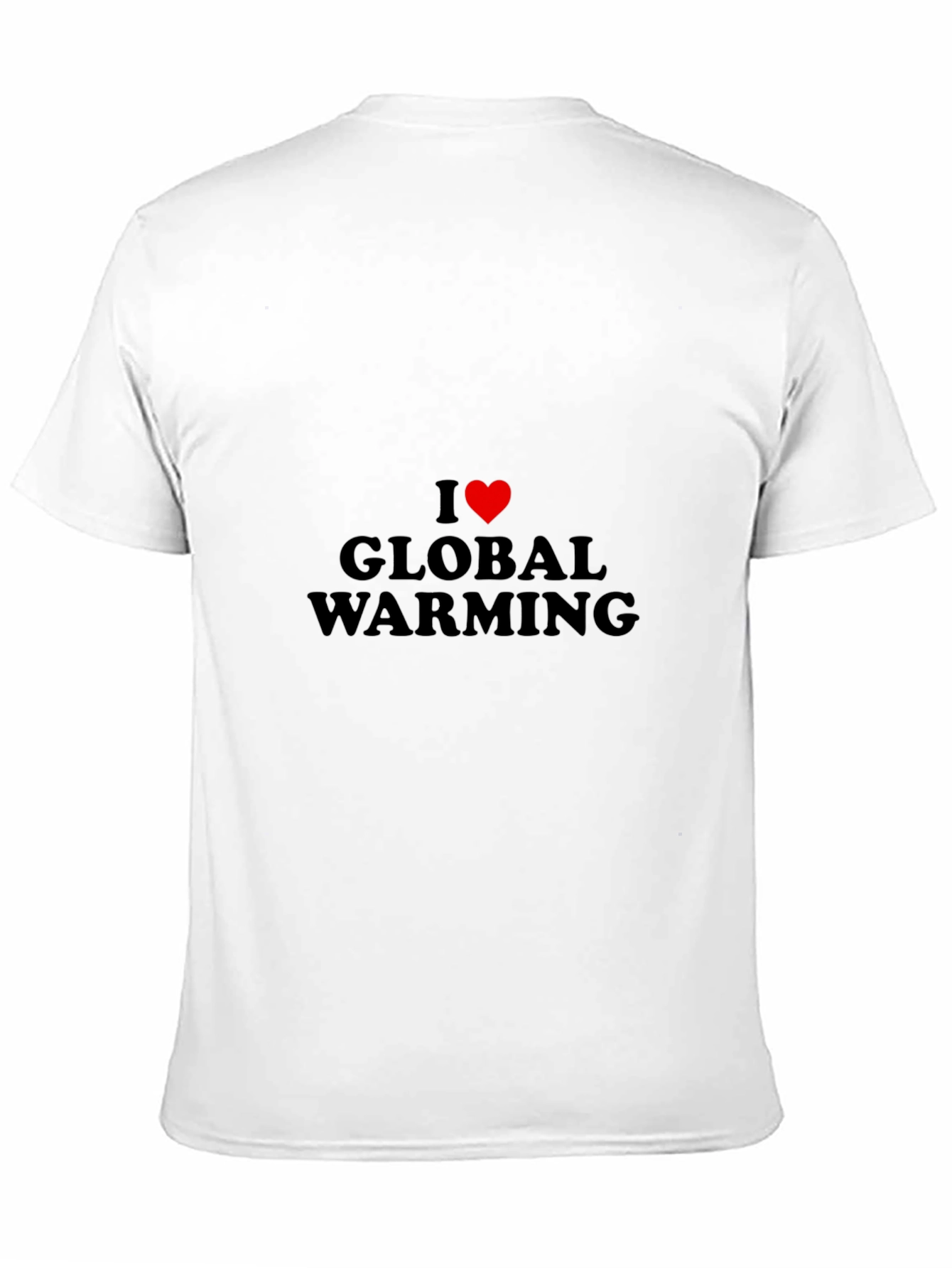 I Love Global Warming T-Shirt