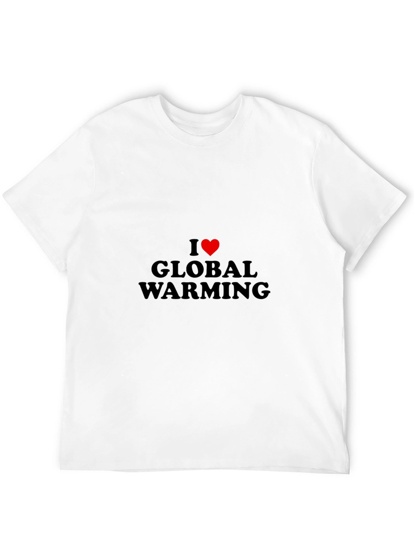 I Love Global Warming T-Shirt