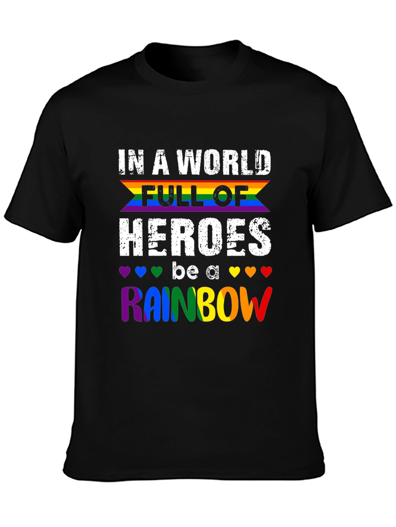 Be A Rainbow T-Shirt - Pride LGBTQ+ Apparel