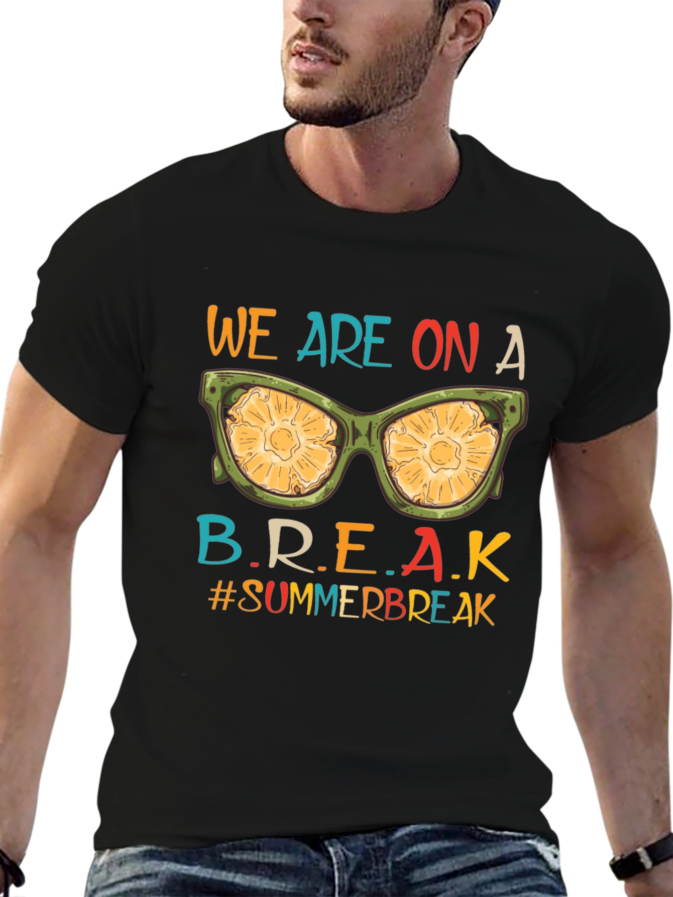 We Are On A Break Summer Vacation T-Shirt