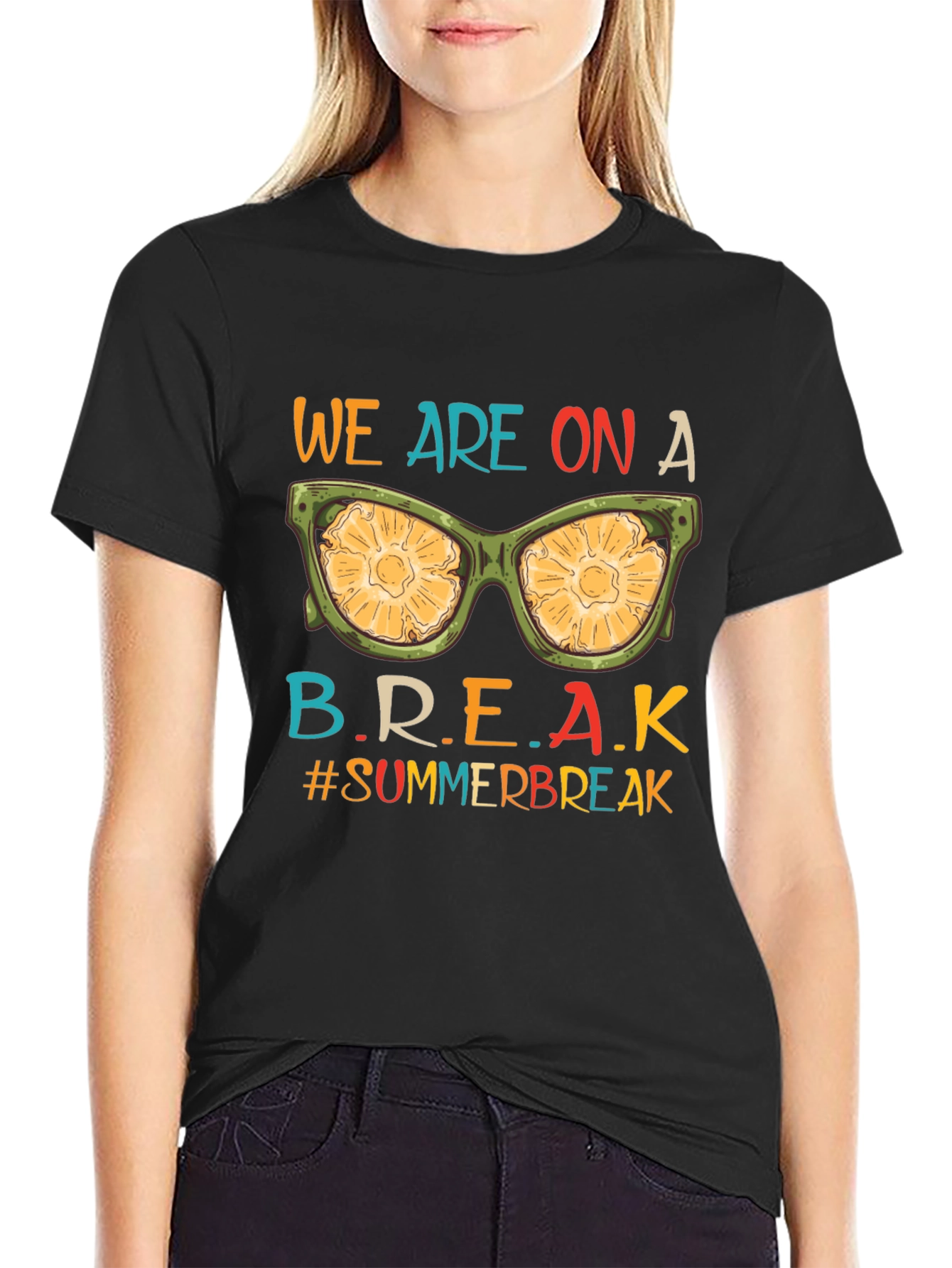 We Are On A Break Summer Vacation T-Shirt