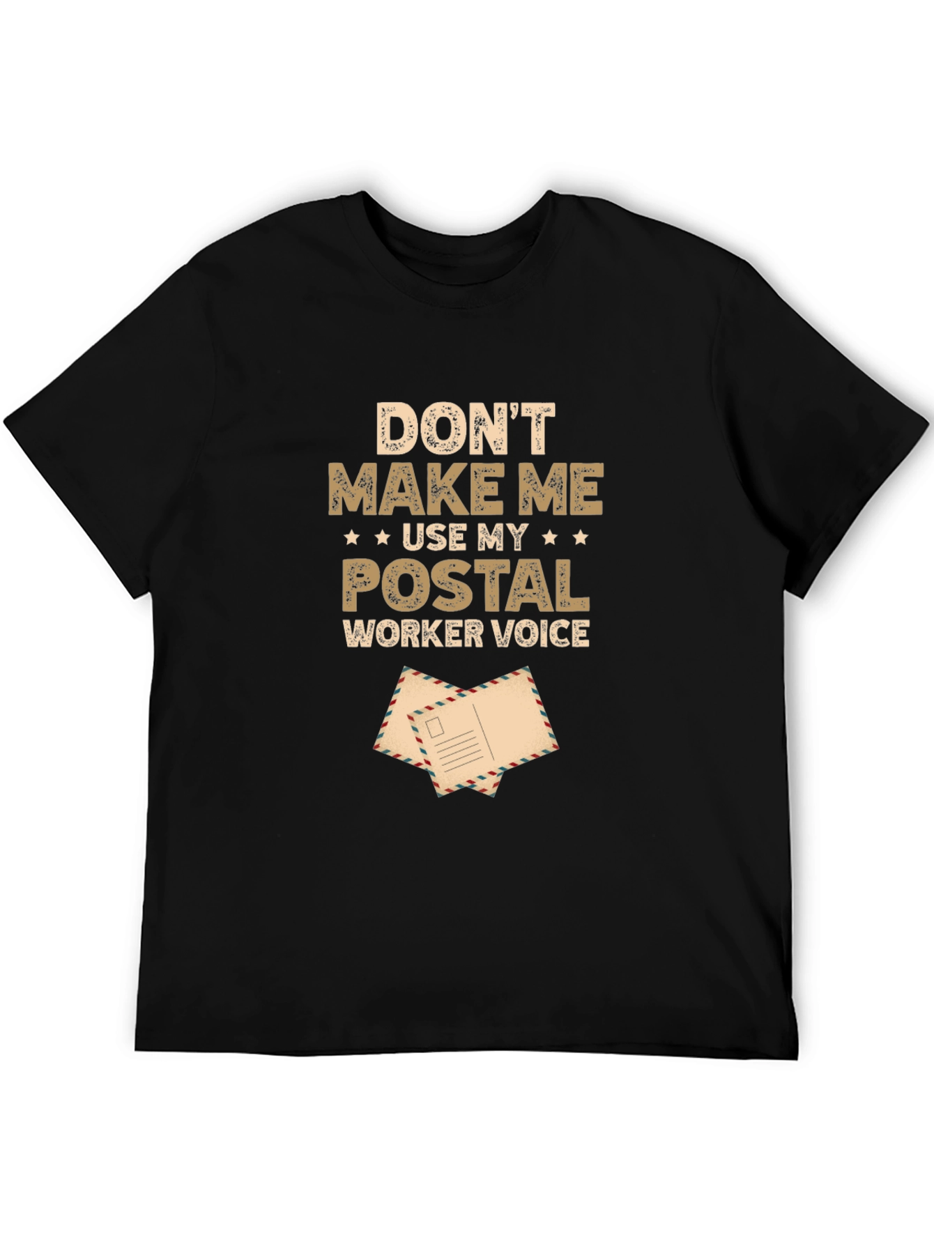 Postal Worker Voice T-Shirt