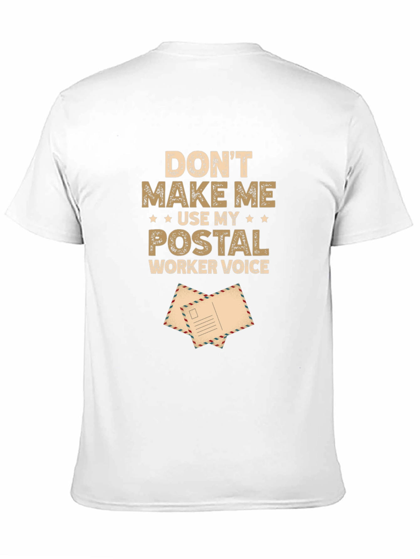 Postal Worker Voice T-Shirt