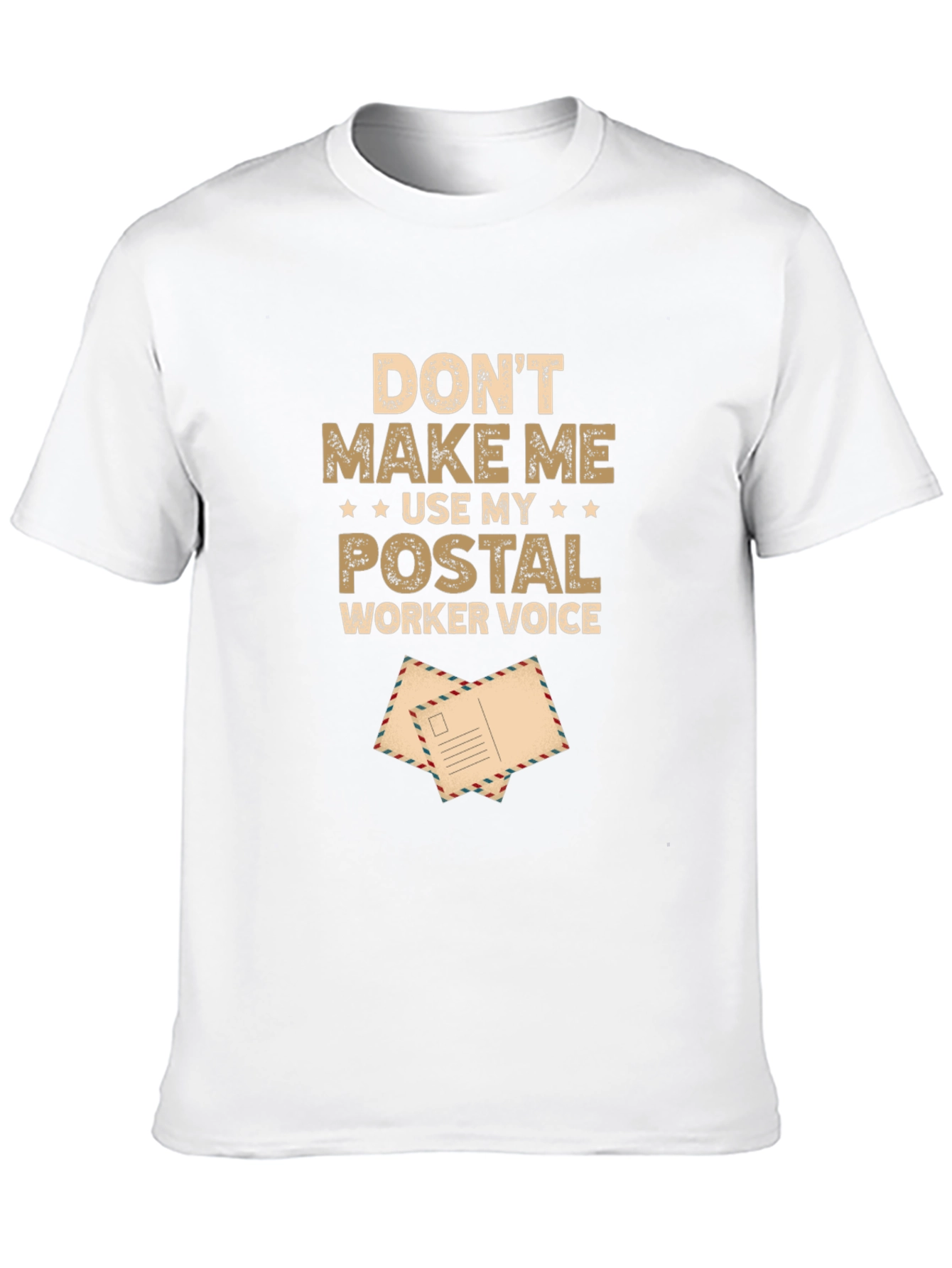 Postal Worker Voice T-Shirt
