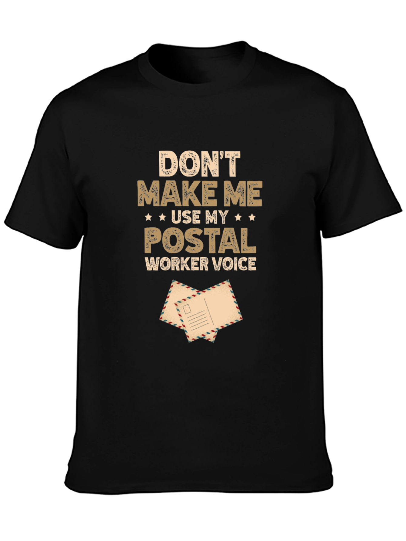 Postal Worker Voice T-Shirt