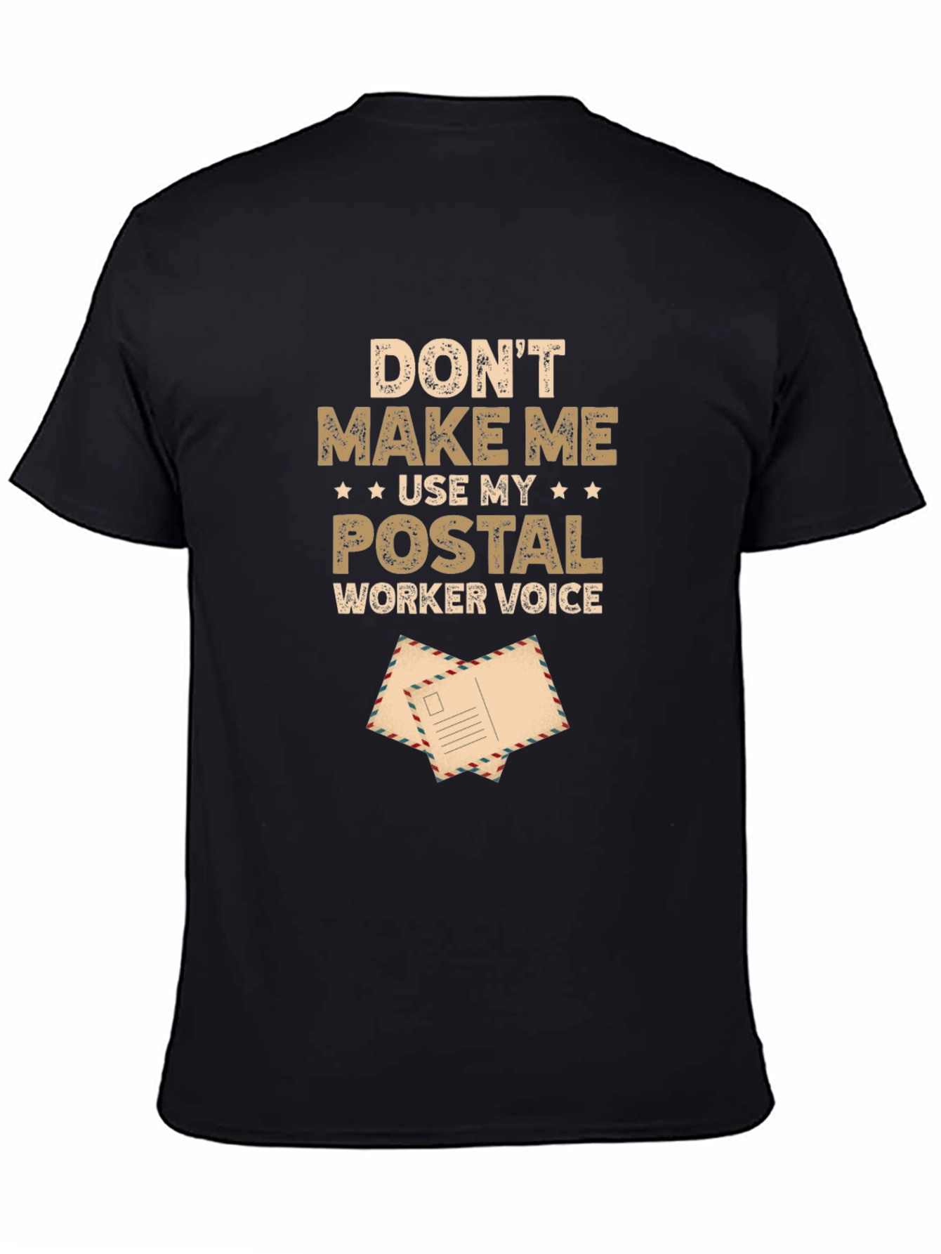 Postal Worker Voice T-Shirt