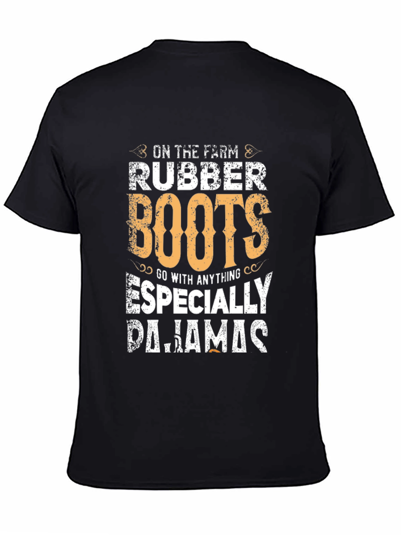Rubber Boots & Pajamas T-Shirt - Farm Life Style