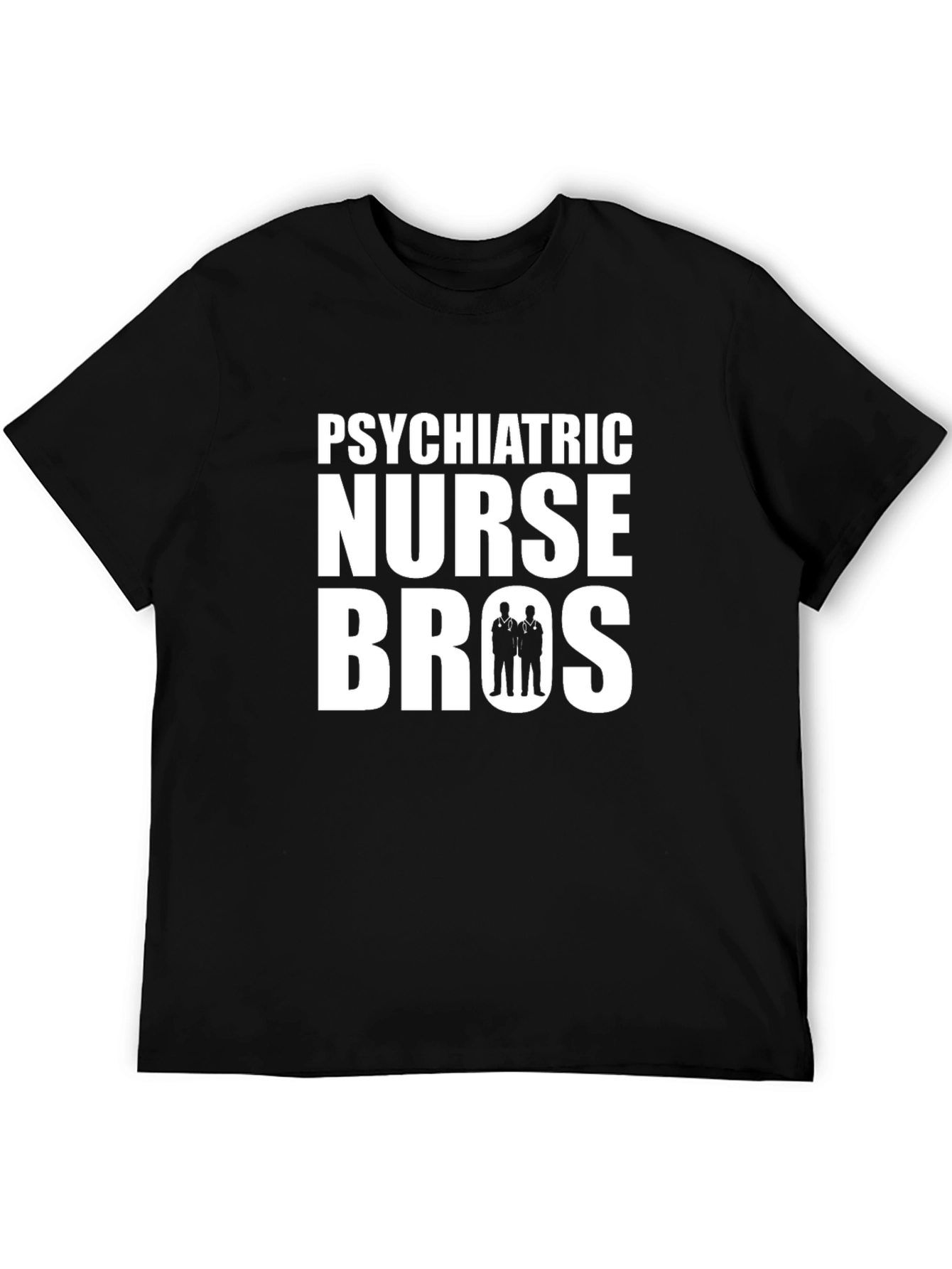 Psychiatric Nurse Bros Graphic Tee