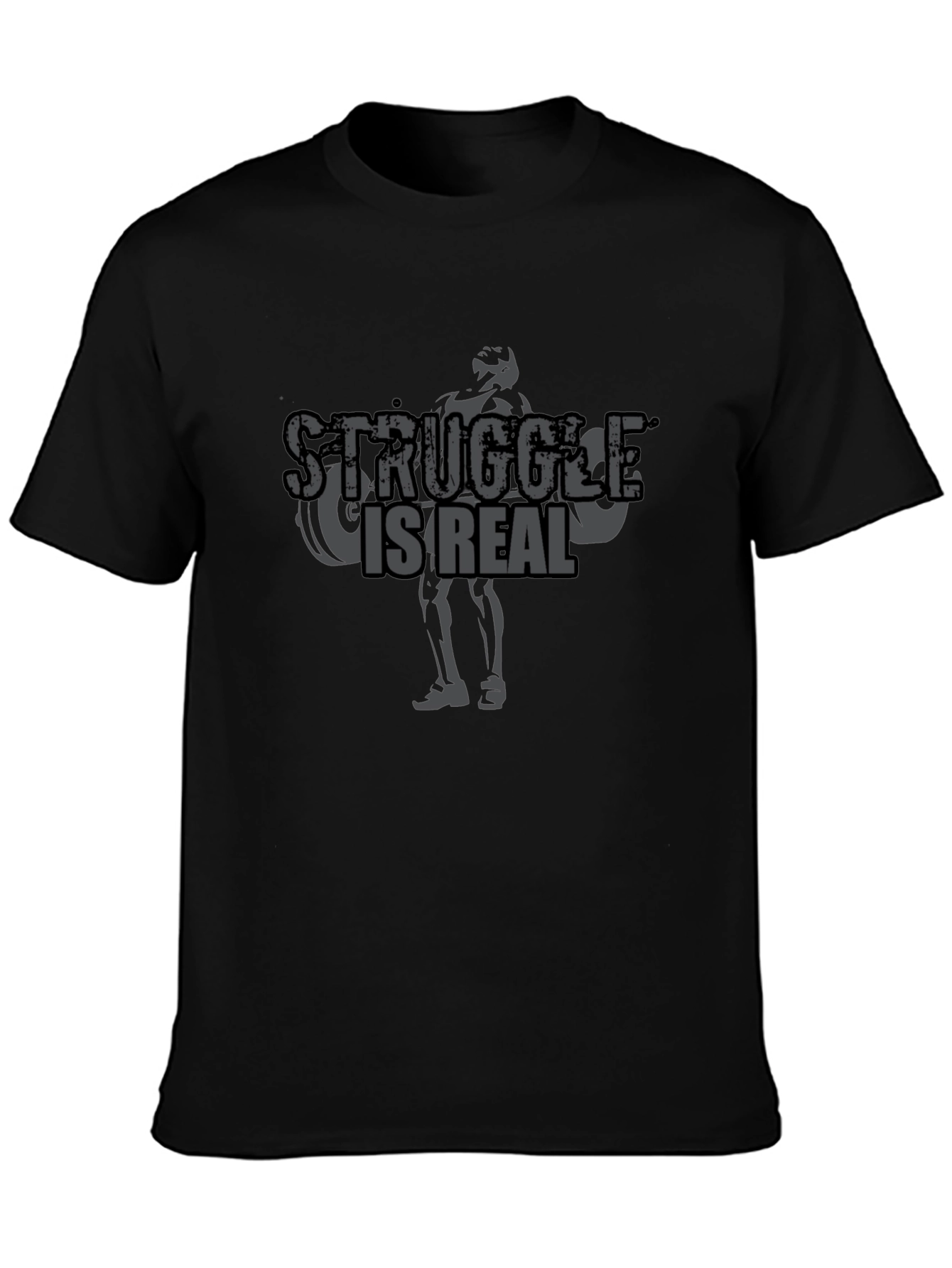 Struggle is Real Mens Black T-Shirt