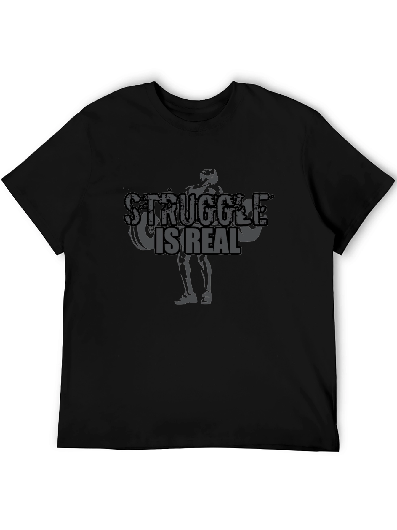 Struggle is Real Mens Black T-Shirt