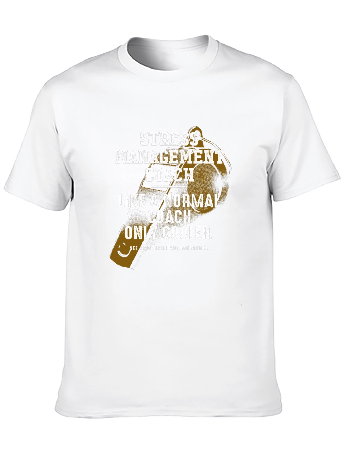 Stress Management Coach T-Shirt - Cool & Brilliant!