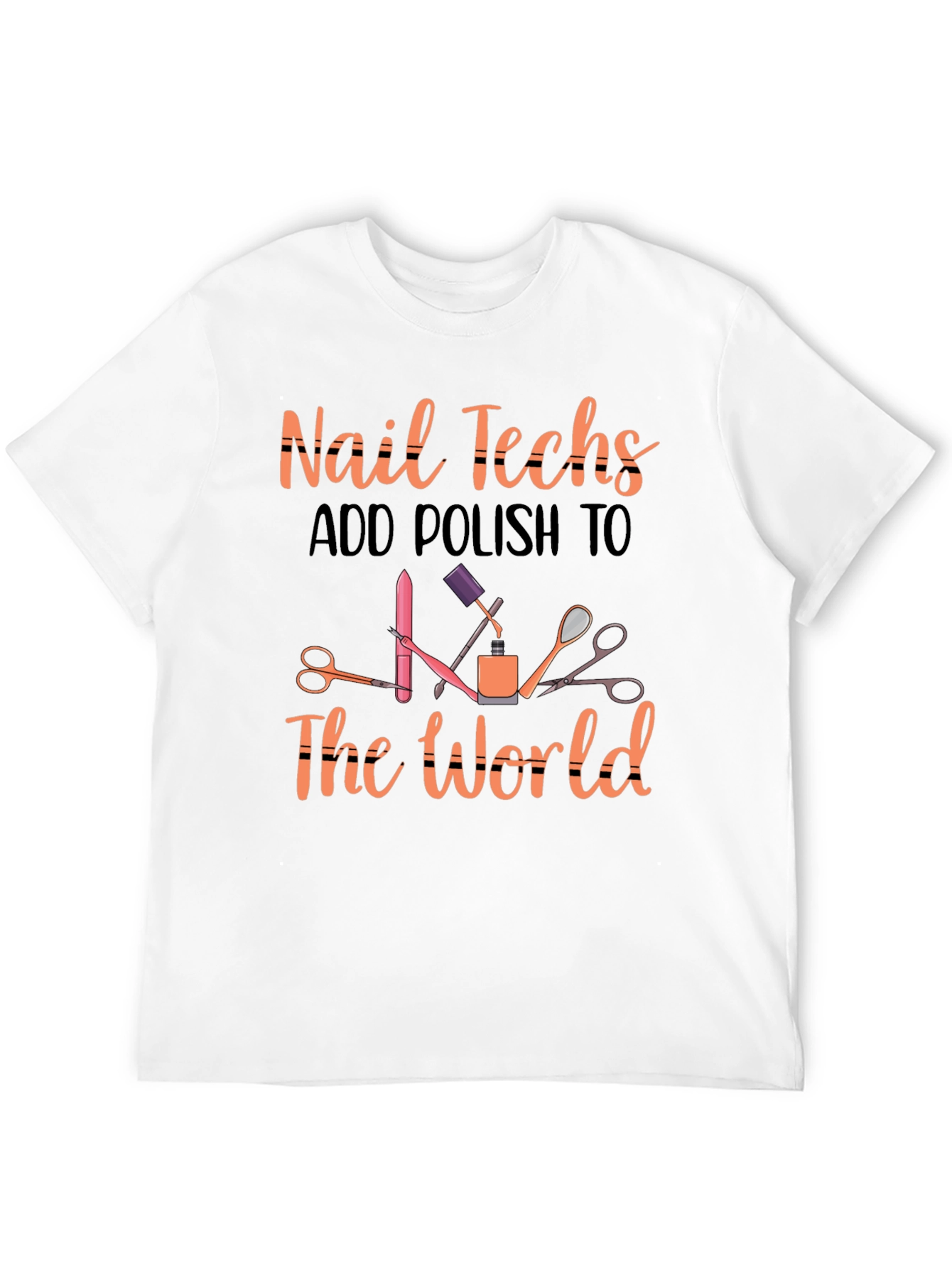 Nail Techs Add Polish to The World T-Shirt