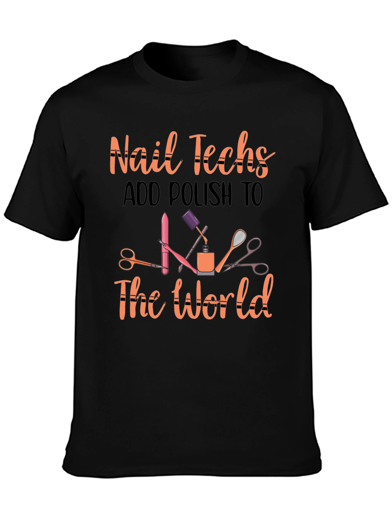 Nail Techs Add Polish to The World T-Shirt