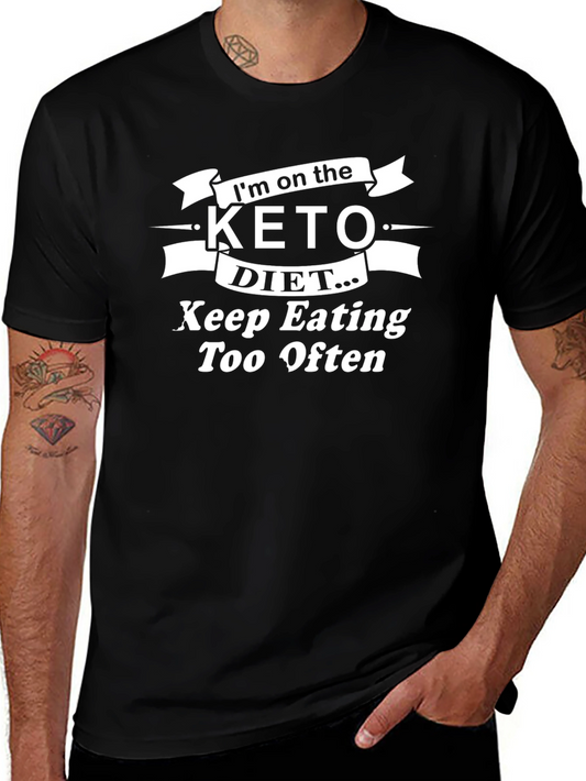 Keto Diet Humorous Graphic T-Shirt - Keep Eating Too Often