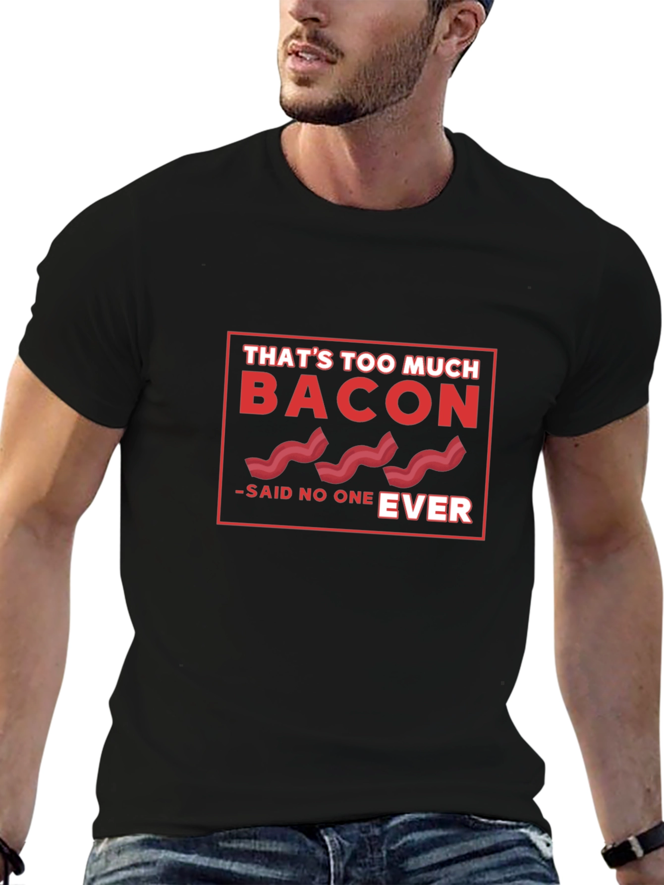 Bacon Lover Tee - Thats Too Much Bacon