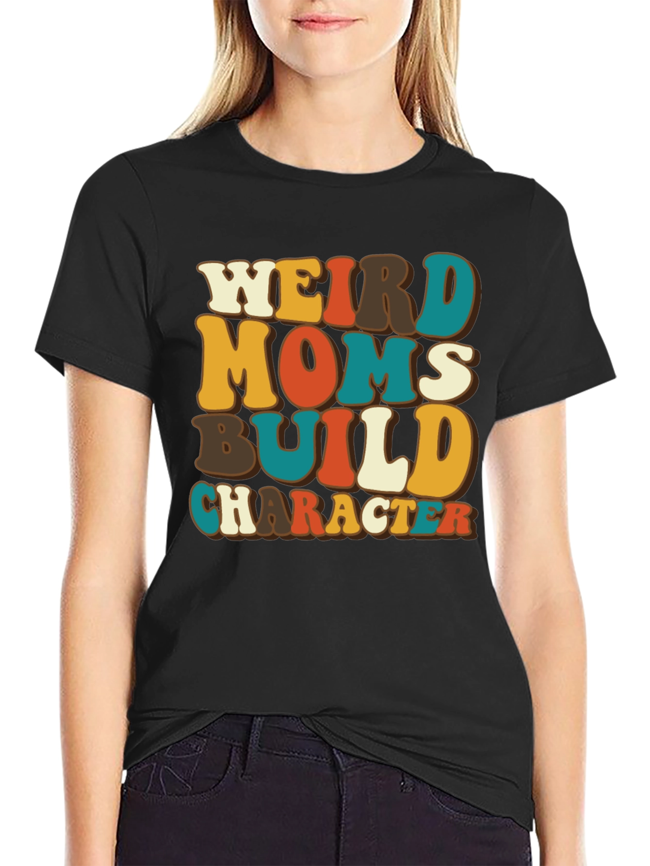 Weird Moms Build Character T-Shirt