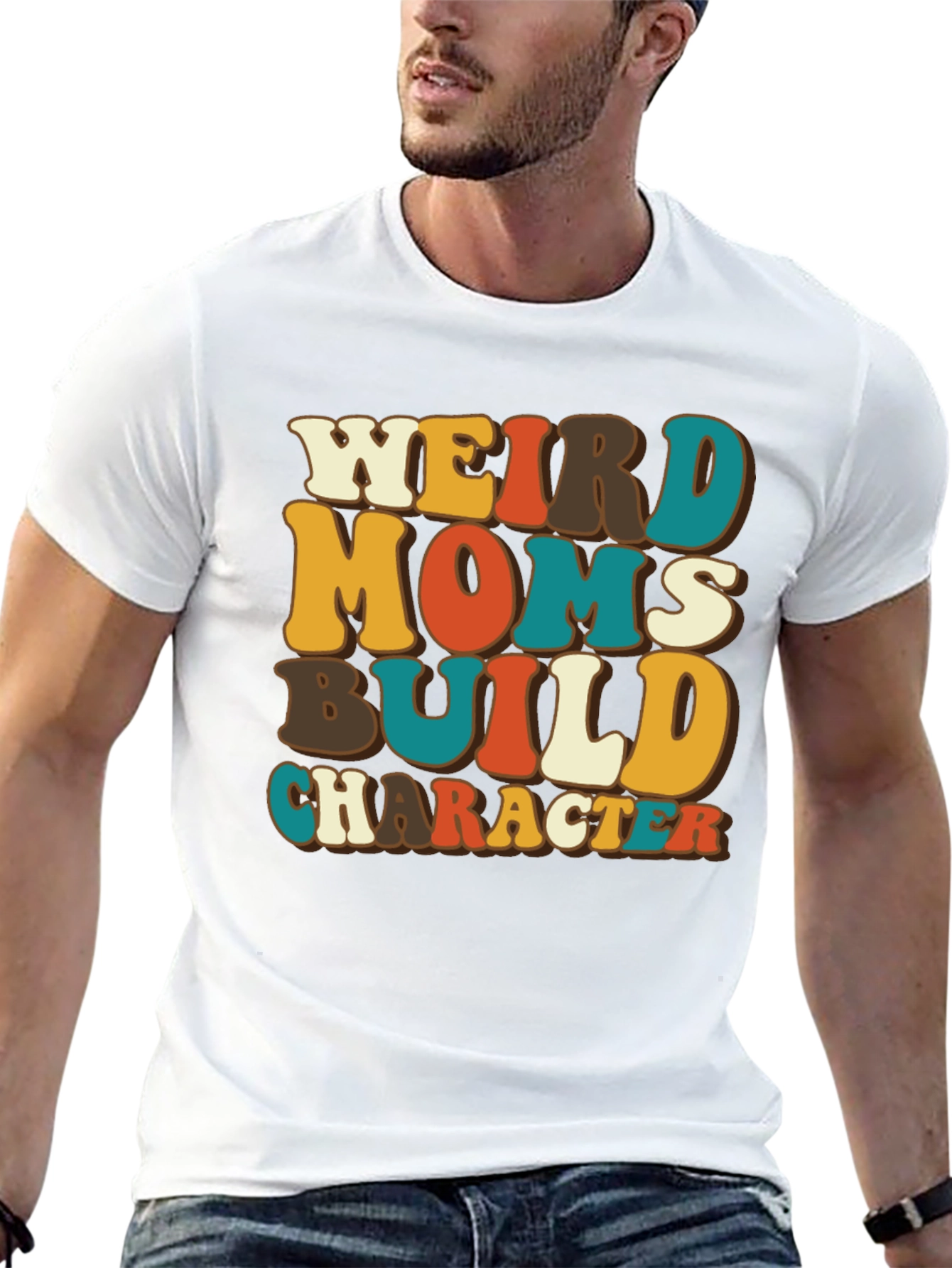 Weird Moms Build Character T-Shirt