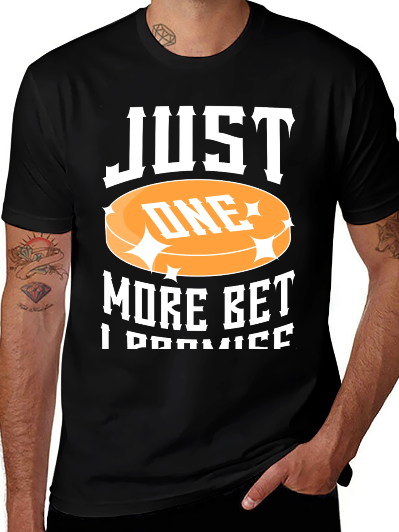 Just One More Bet Black T-Shirt