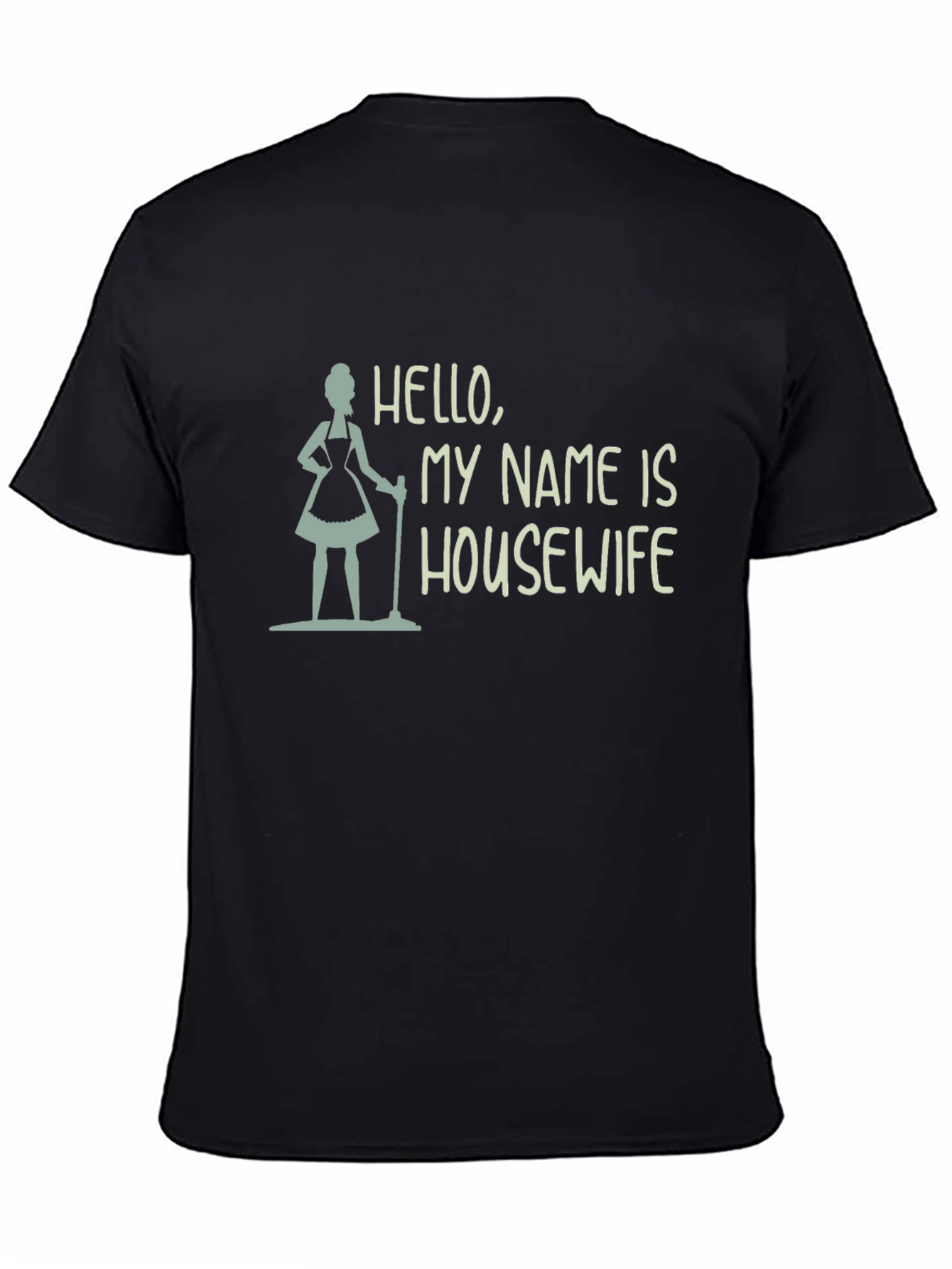 Hello My Name Is Housewife Black Tee