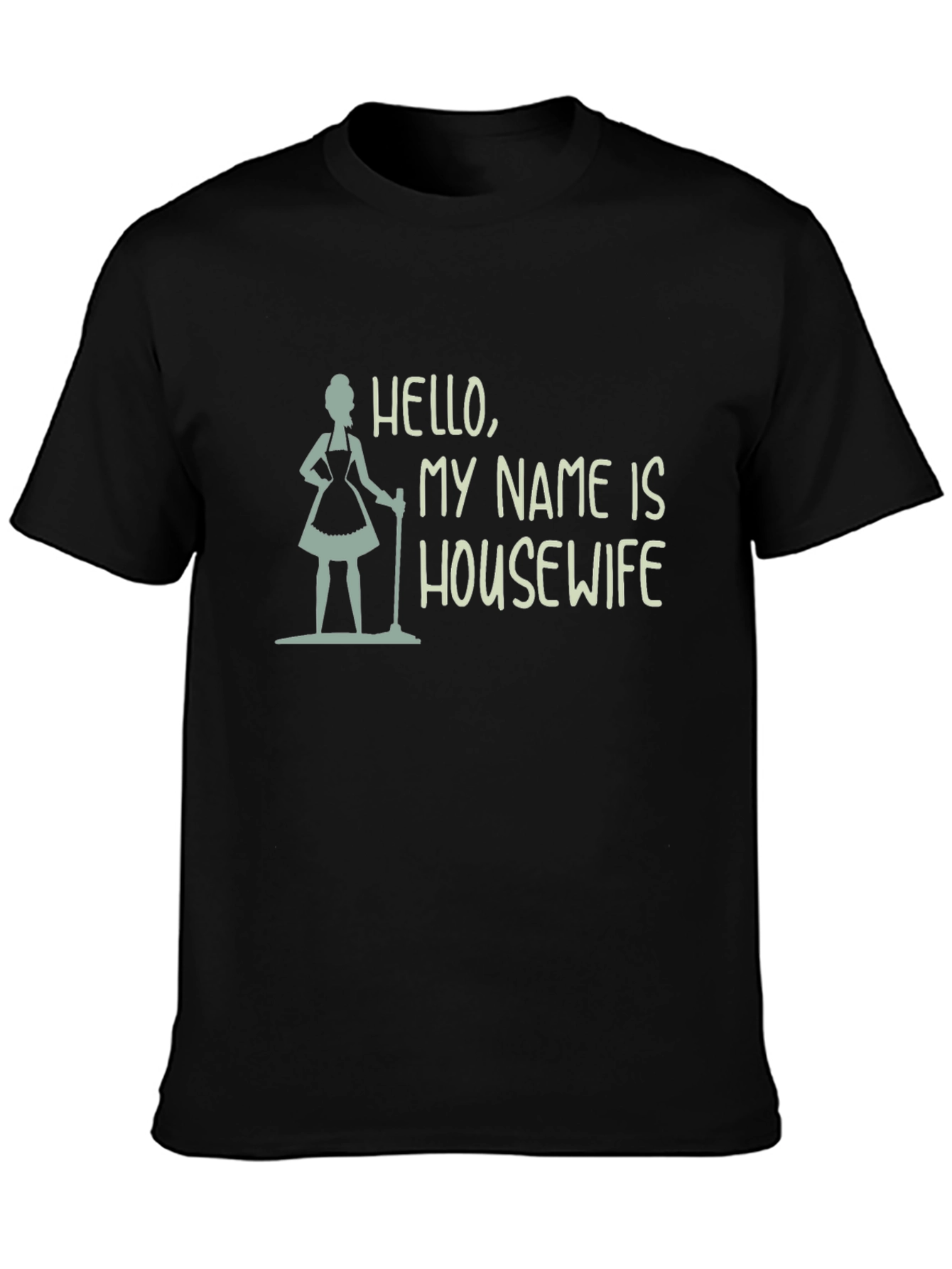 Hello My Name Is Housewife Black Tee
