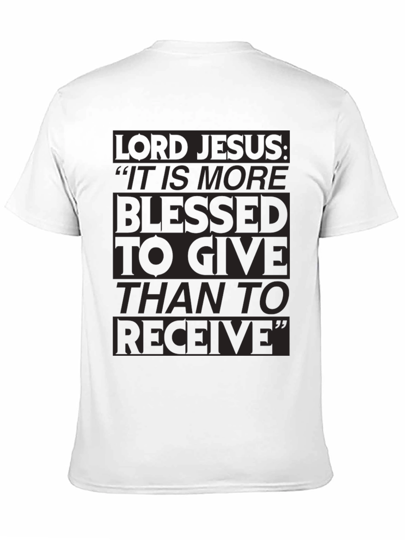 Lord Jesus Giving is Blessed Black T-Shirt